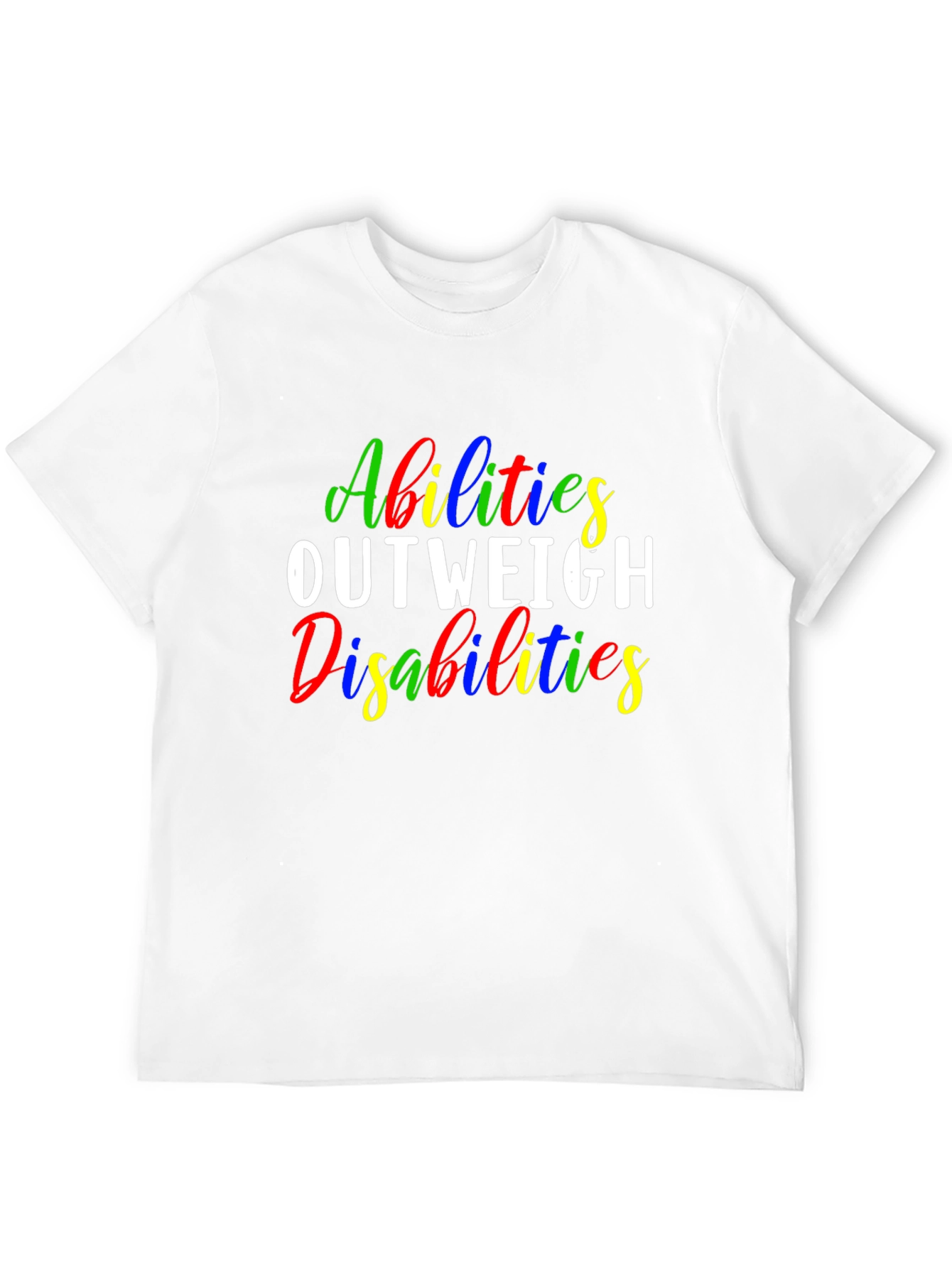 Abilities Outweigh Disabilities T-Shirt - Black