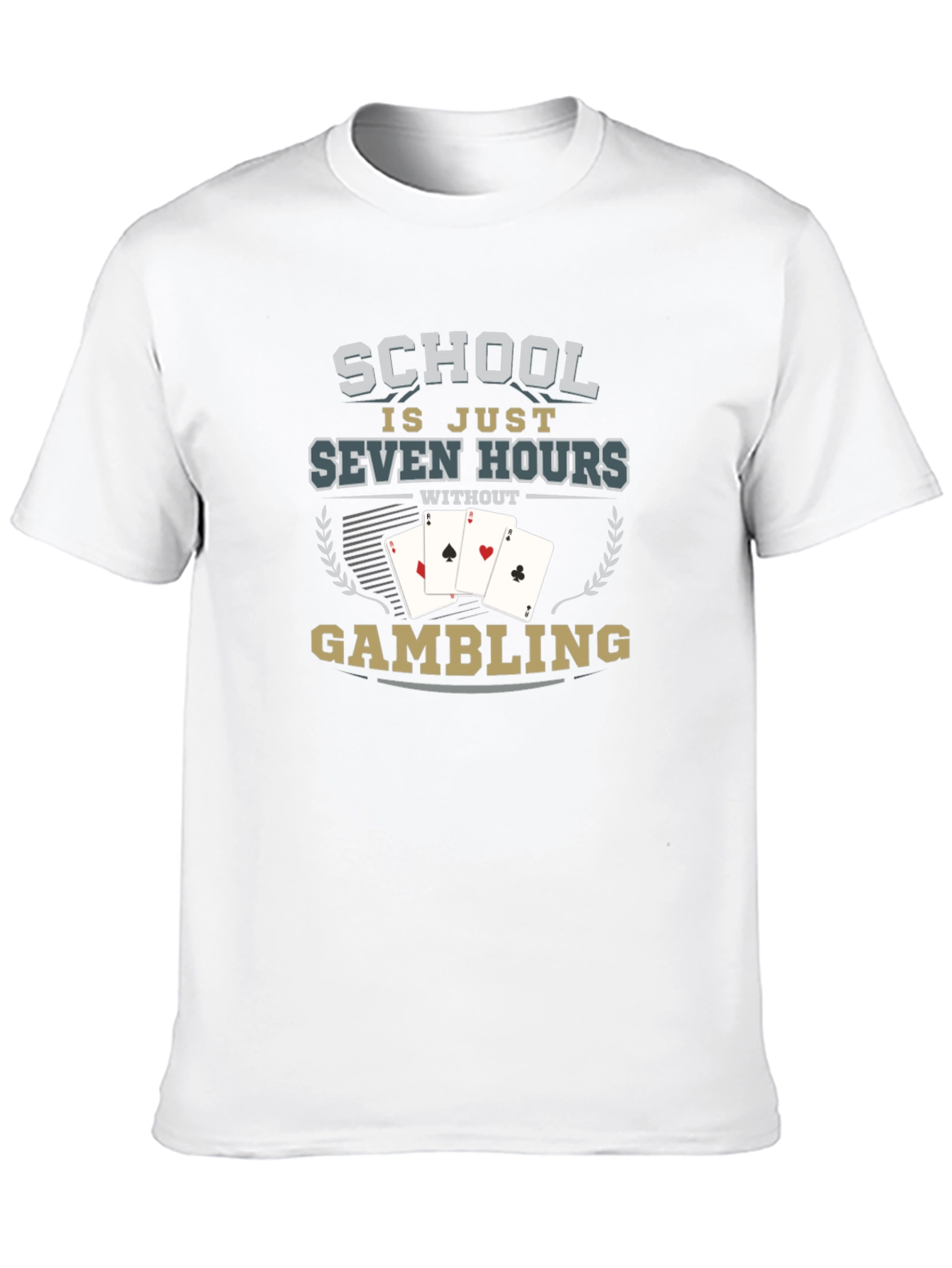 School is Just Seven Hours T-Shirt