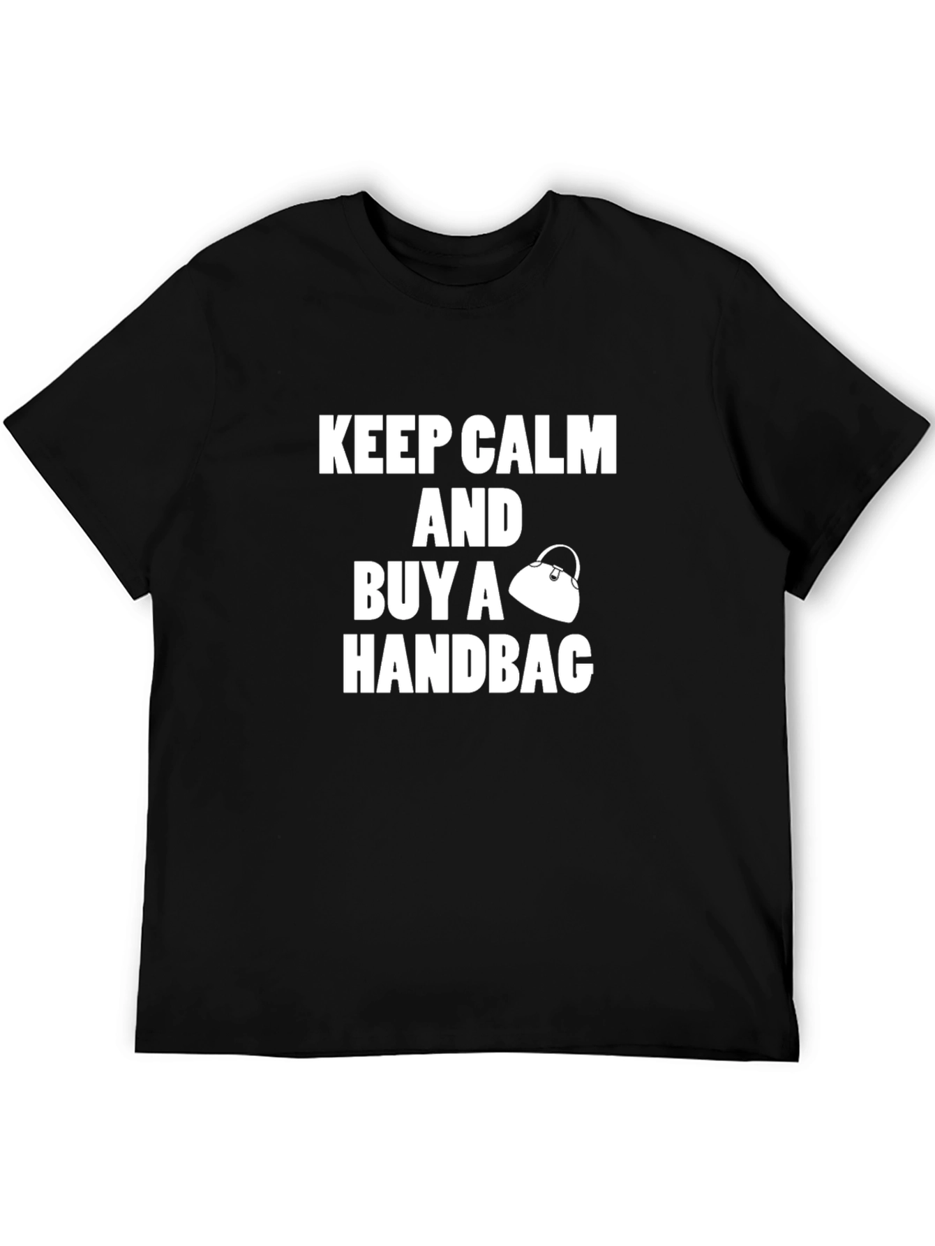 Keep Calm and Buy a Handbag T-Shirt