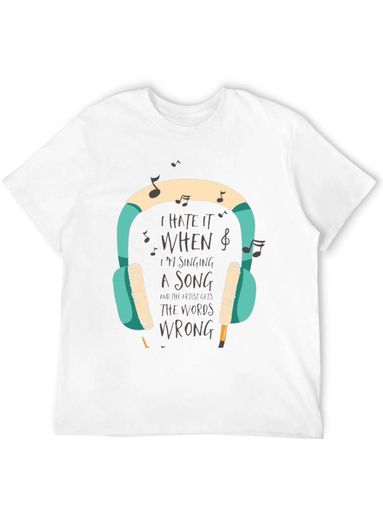 I Hate It When Im Singing T-Shirt