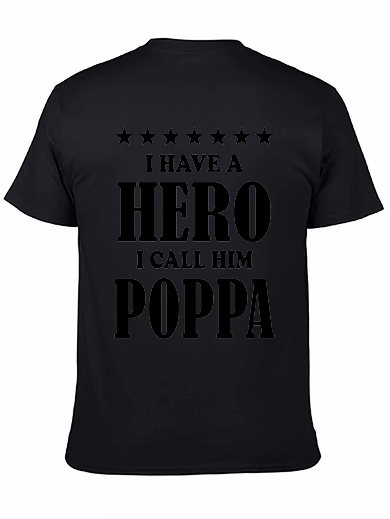 Hero Poppa T-Shirt - Mens Black Crew Neck Tee