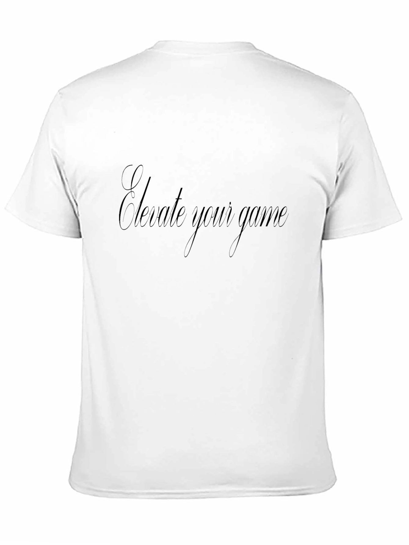 Elevate Your Game T-Shirt - Stylish & Comfortable