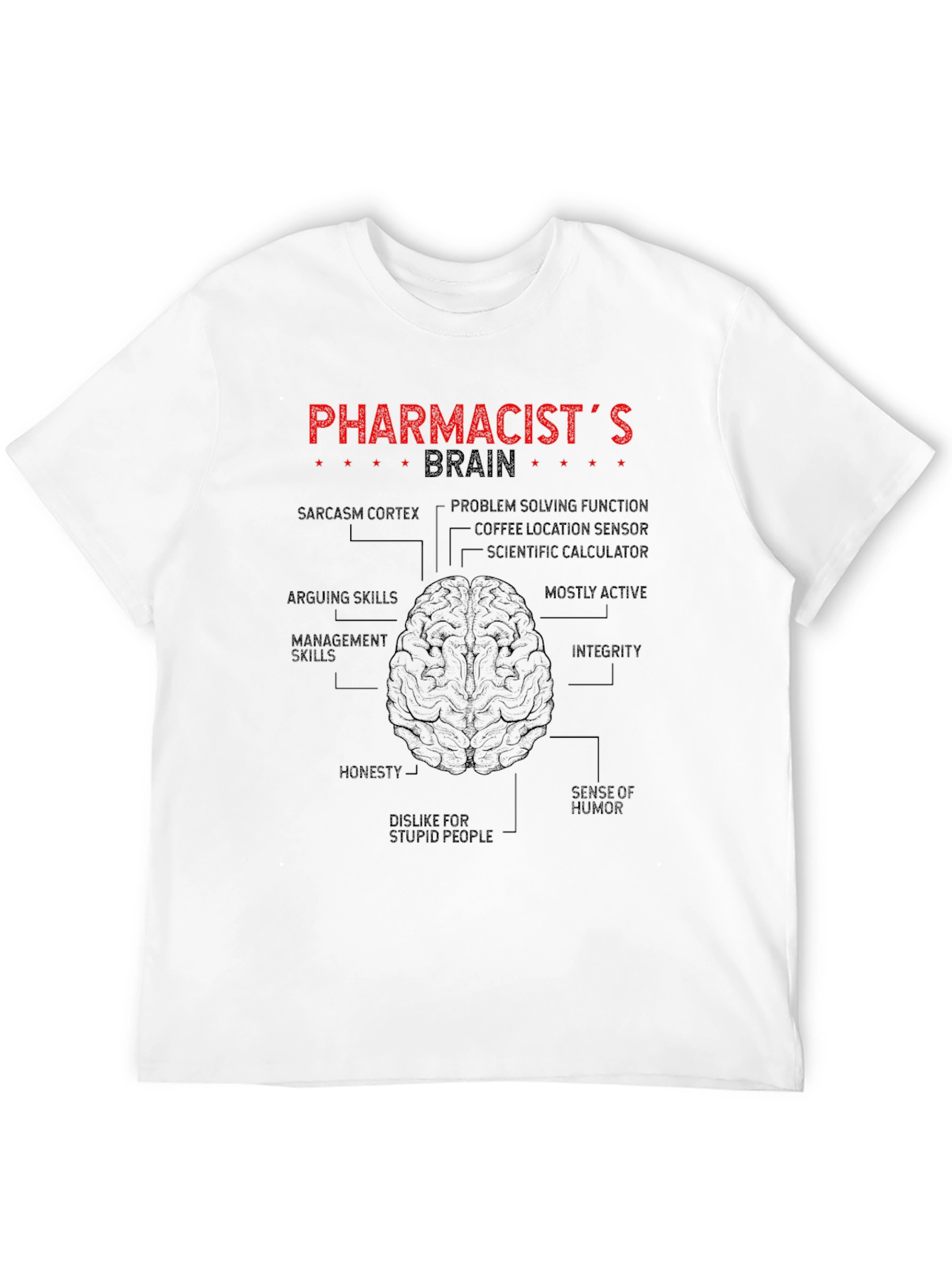 Pharmacist Brain Anatomy T-Shirt - Funny Gift