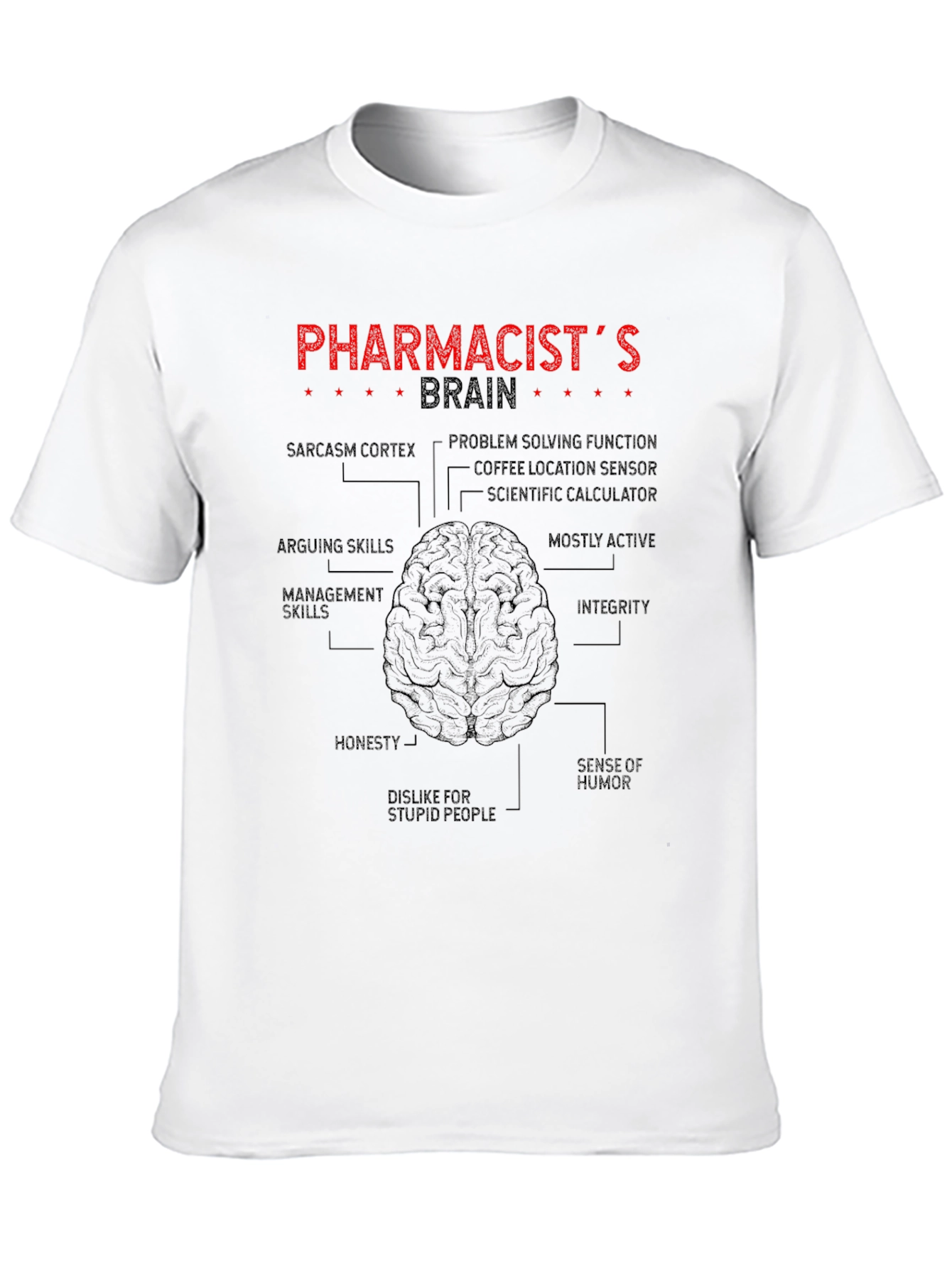 Pharmacist Brain Anatomy T-Shirt - Funny Gift