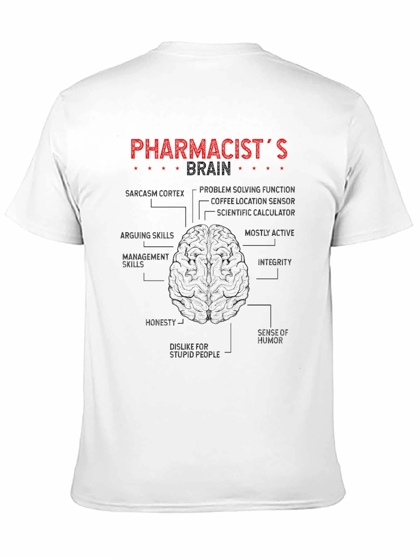 Pharmacist Brain Anatomy T-Shirt - Funny Gift