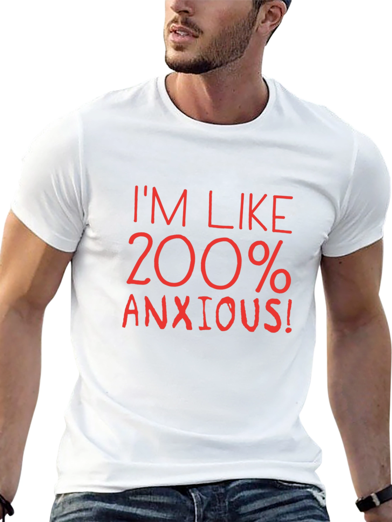200% Anxious Graphic Tee - Funny Stress Relief T-Shirt