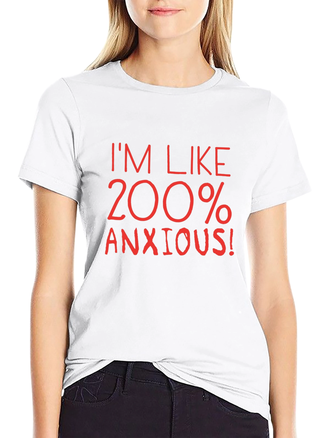 200% Anxious Graphic Tee - Funny Stress Relief T-Shirt