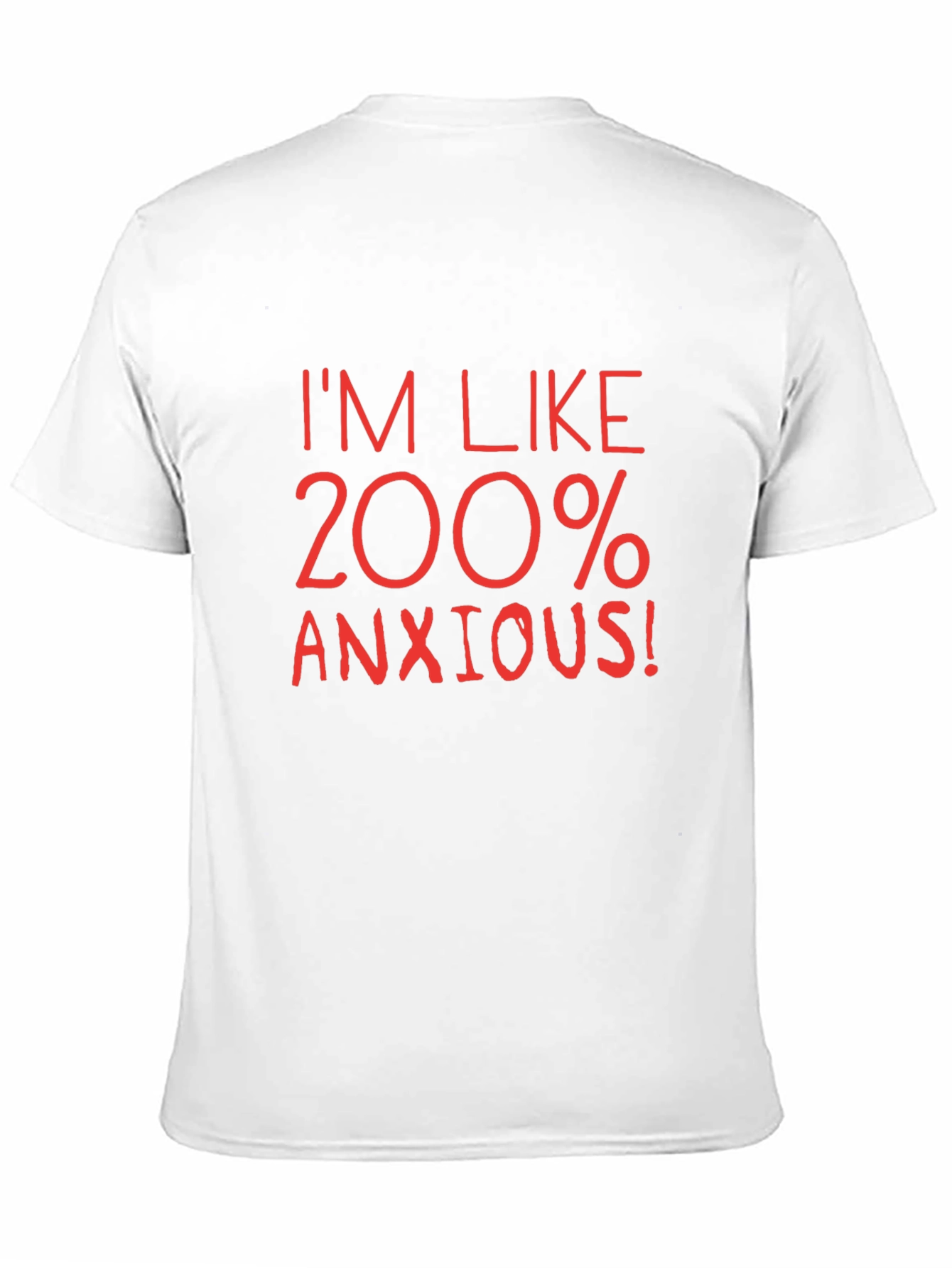 200% Anxious Graphic Tee - Funny Stress Relief T-Shirt