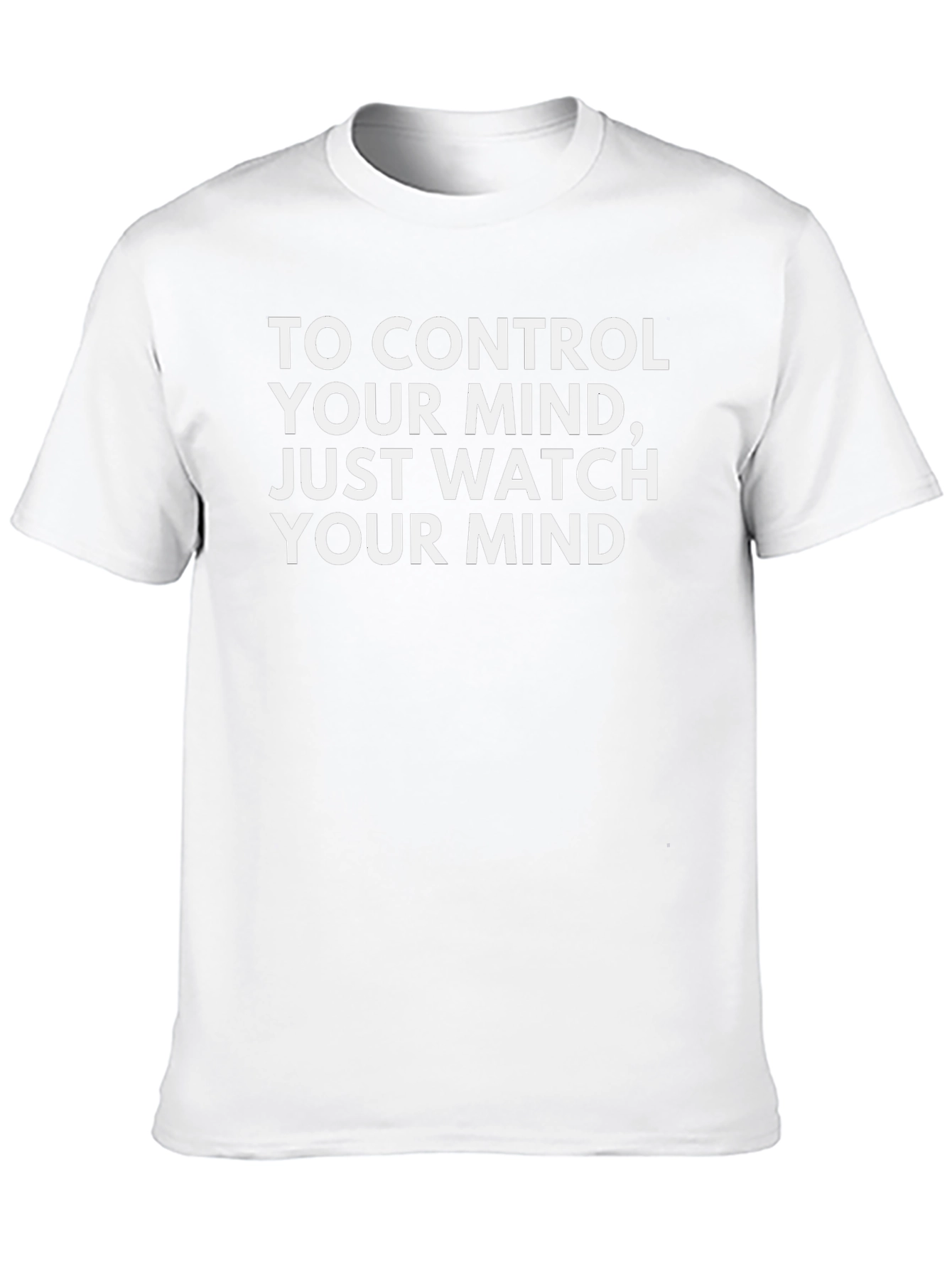 Mindful Tee: Control Your Thoughts Watch Your Mind