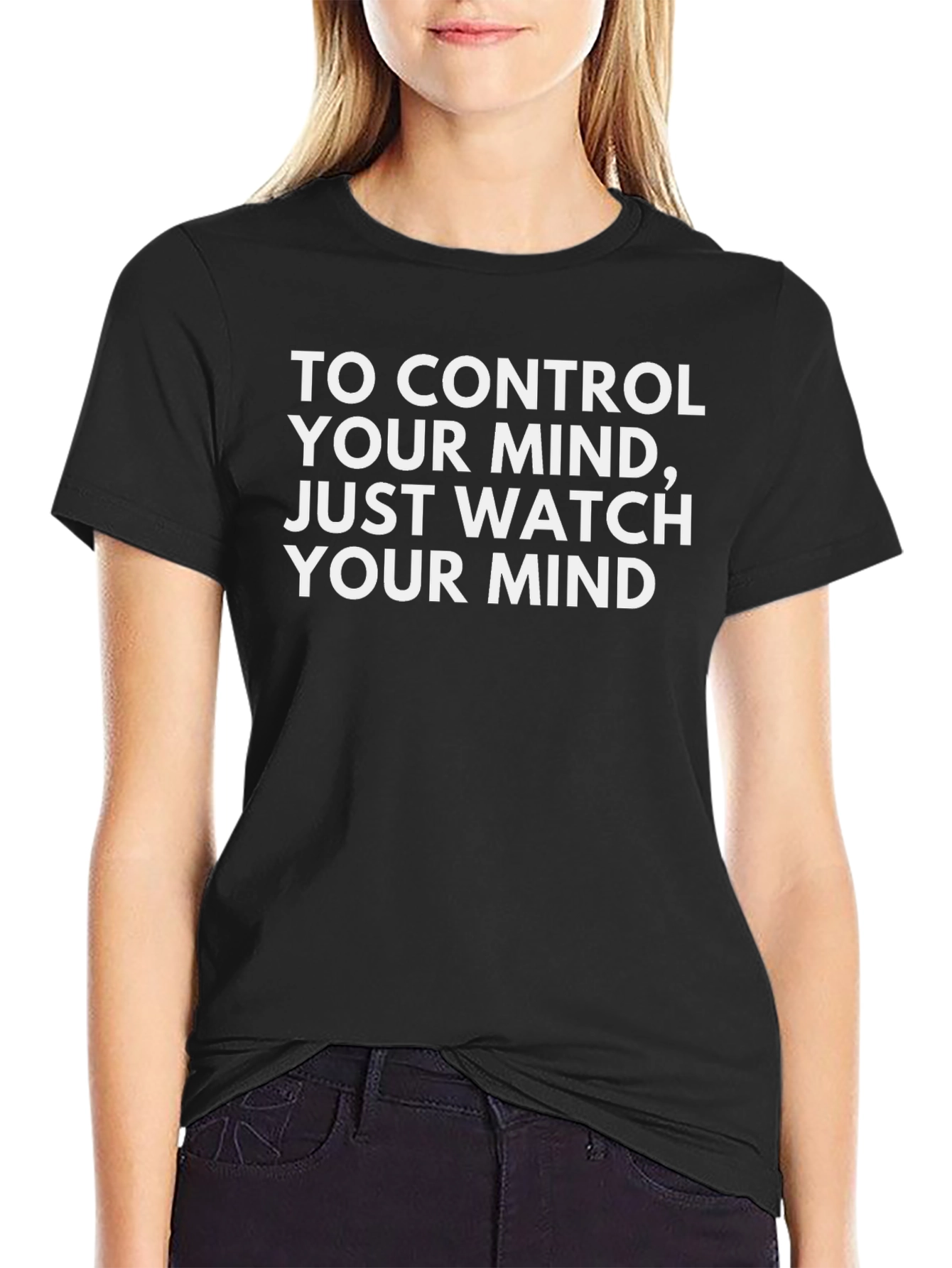 Mindful Tee: Control Your Thoughts Watch Your Mind