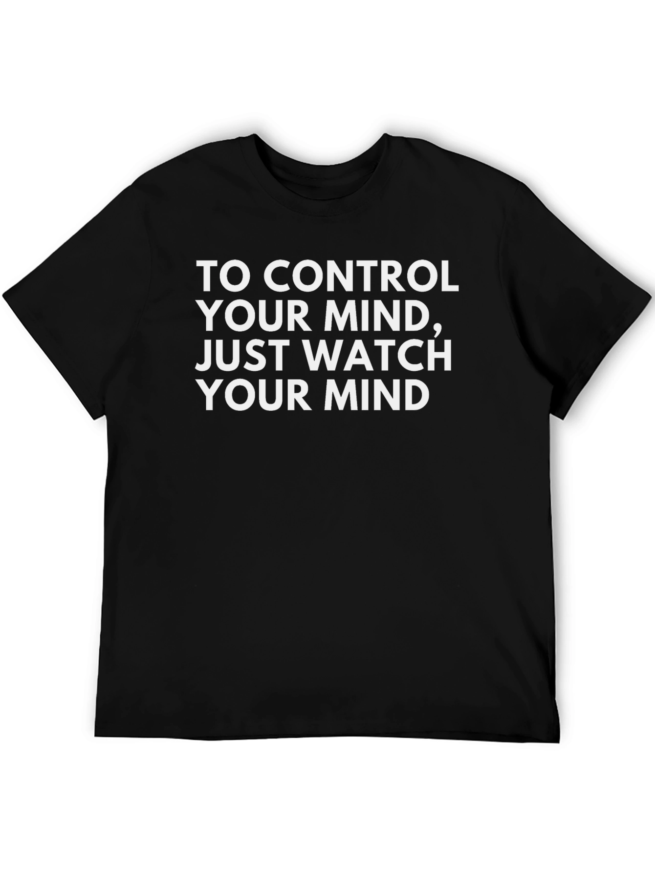 Mindful Tee: Control Your Thoughts Watch Your Mind
