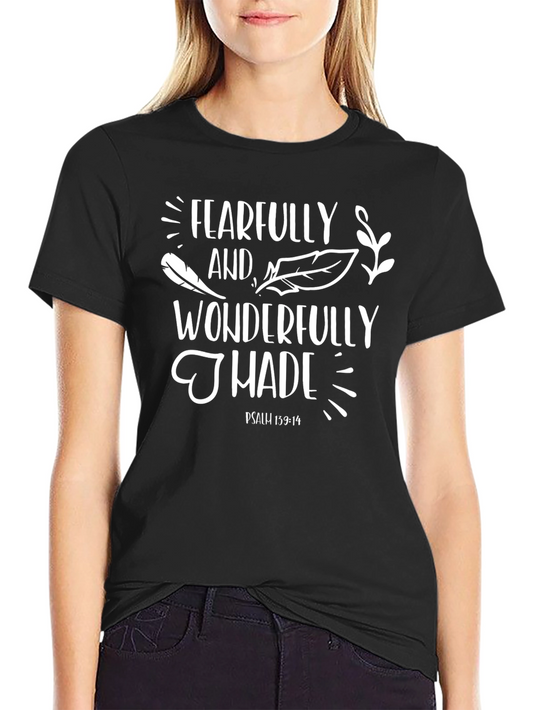 Fearfully and Wonderfully Made T-Shirt