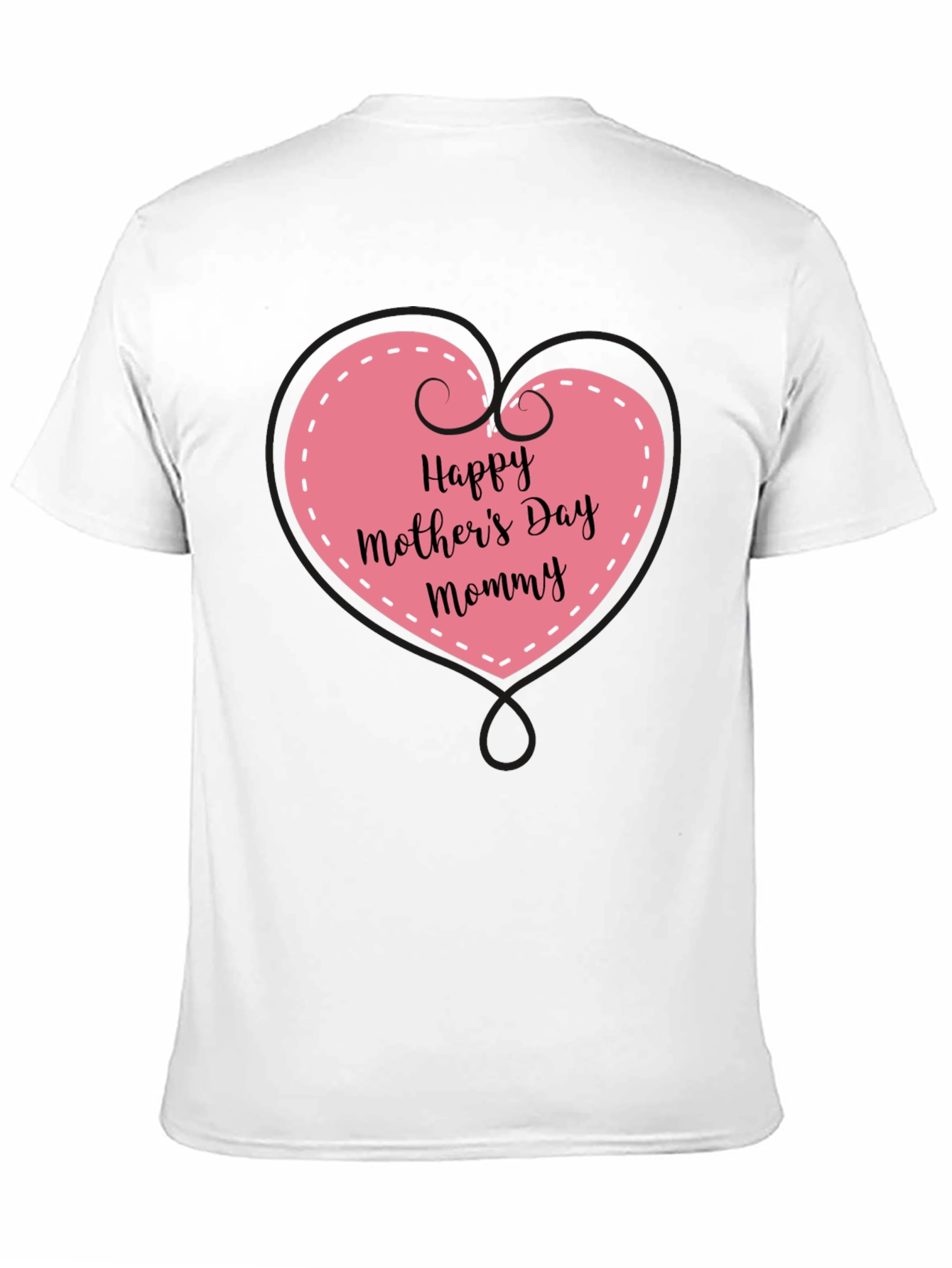 Happy Mothers Day Mommy Black Tee