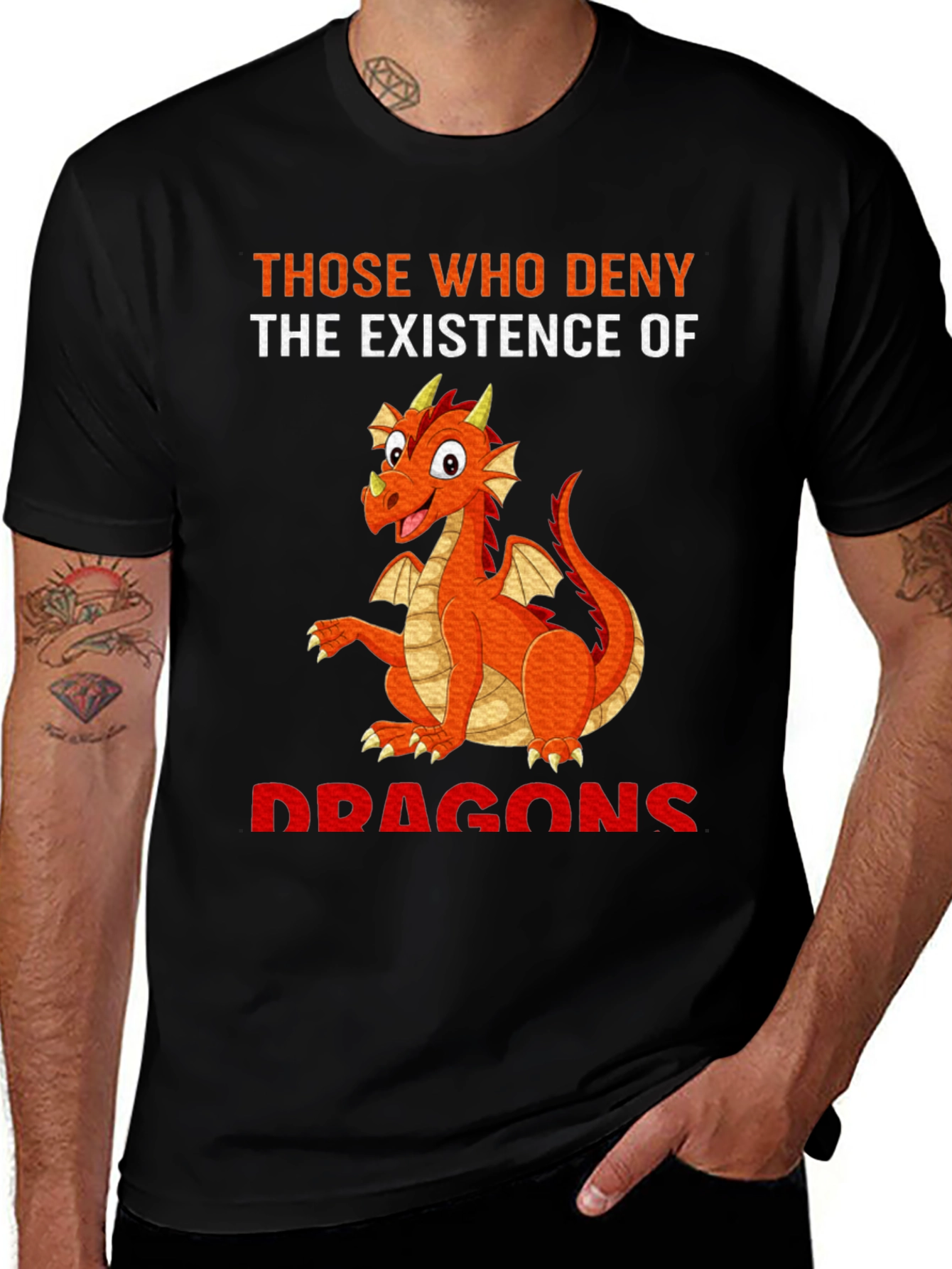Dragon T-Shirt - Those Who Deny Dragons