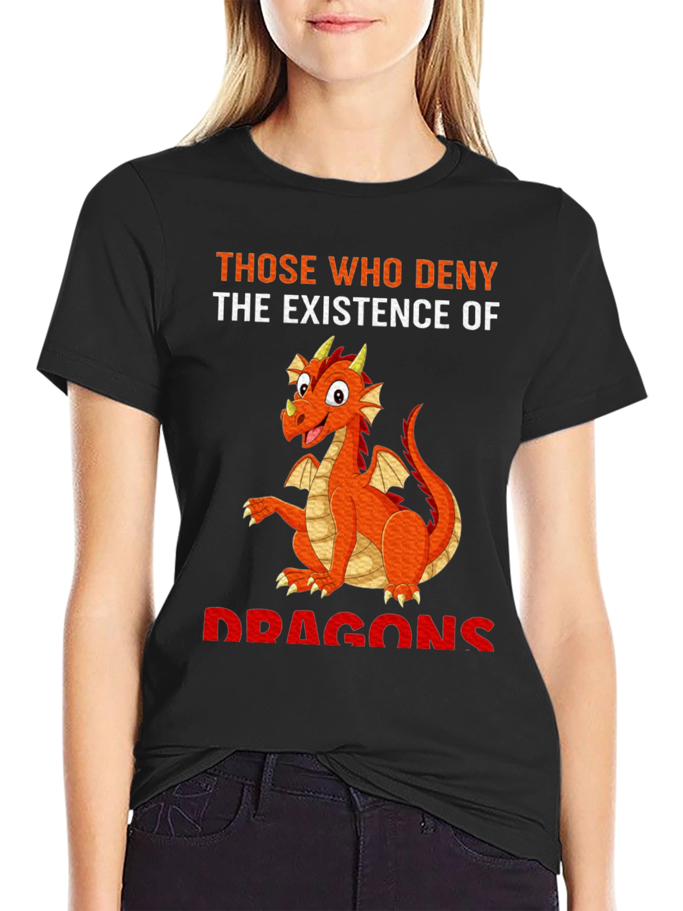 Dragon T-Shirt - Those Who Deny Dragons