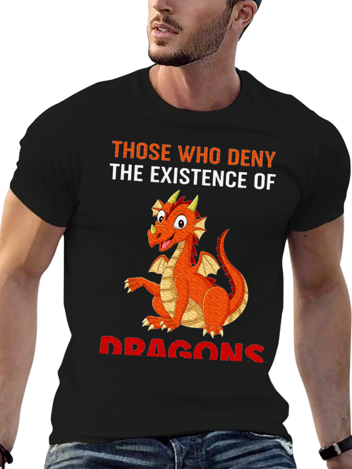 Dragon T-Shirt - Those Who Deny Dragons