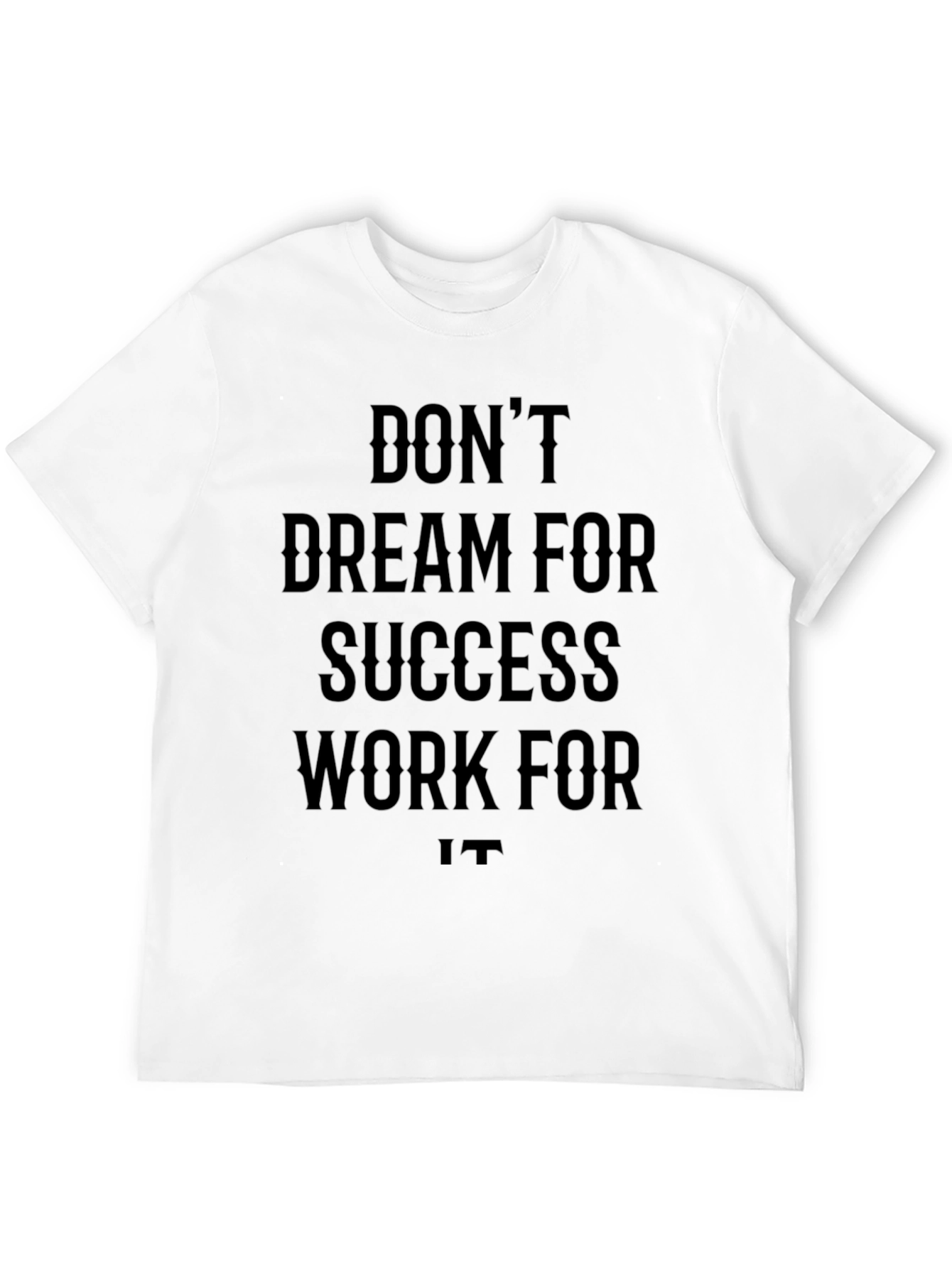 Motivational Black T-Shirt: Work for Success