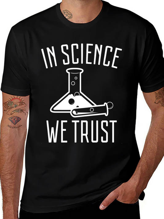 Science T-Shirt - In Science We Trust