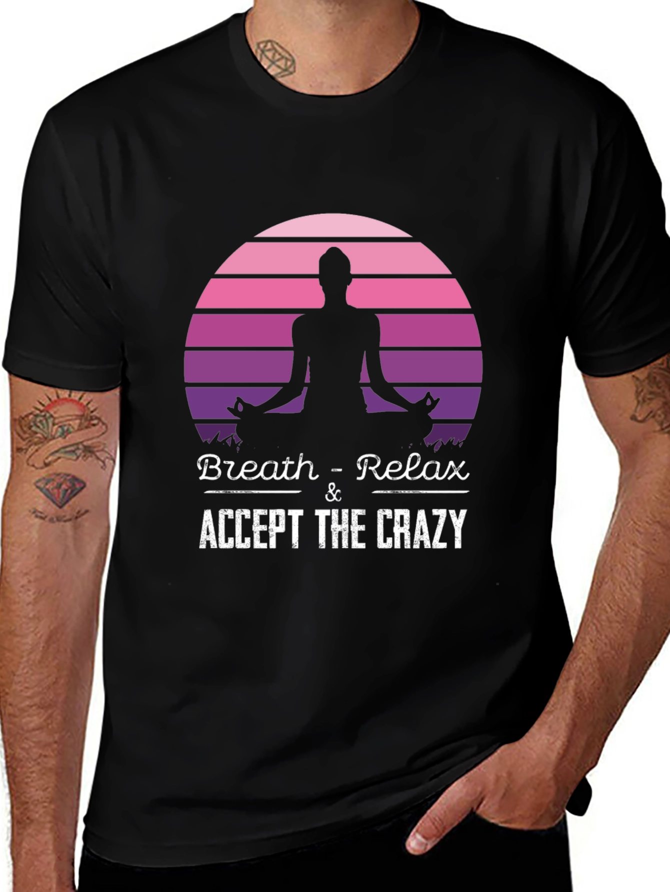 Breath & Relax Yoga T-Shirt: Accept The Crazy!
