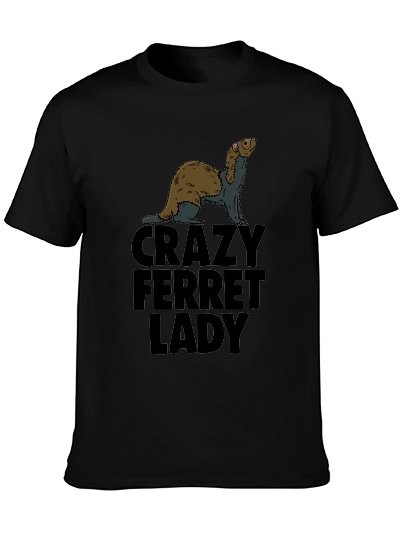 Crazy Ferret Lady Black T-Shirt