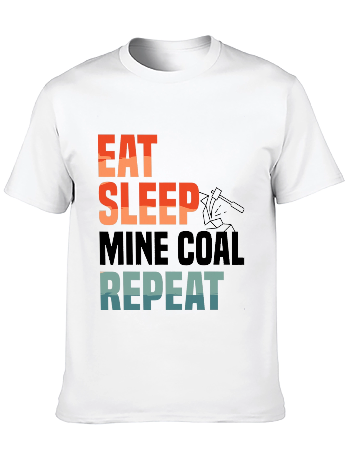 Eat Sleep Mine Coal Repeat T-Shirt