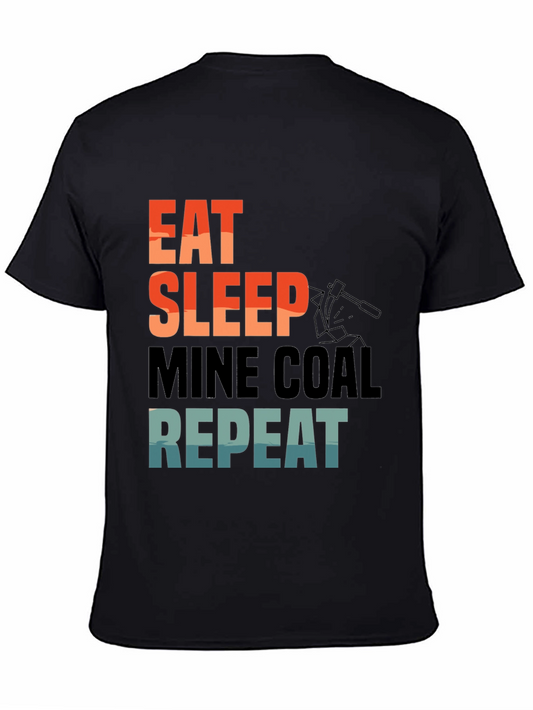 Eat Sleep Mine Coal Repeat T-Shirt