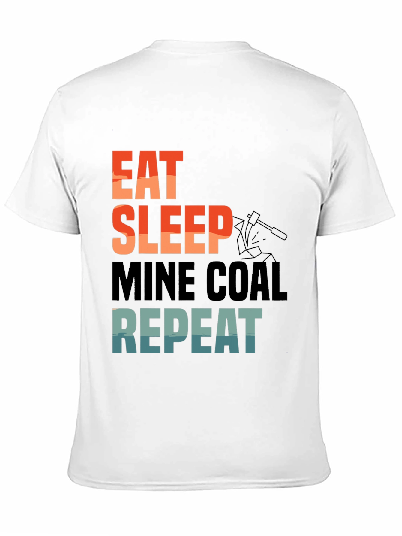 Eat Sleep Mine Coal Repeat T-Shirt
