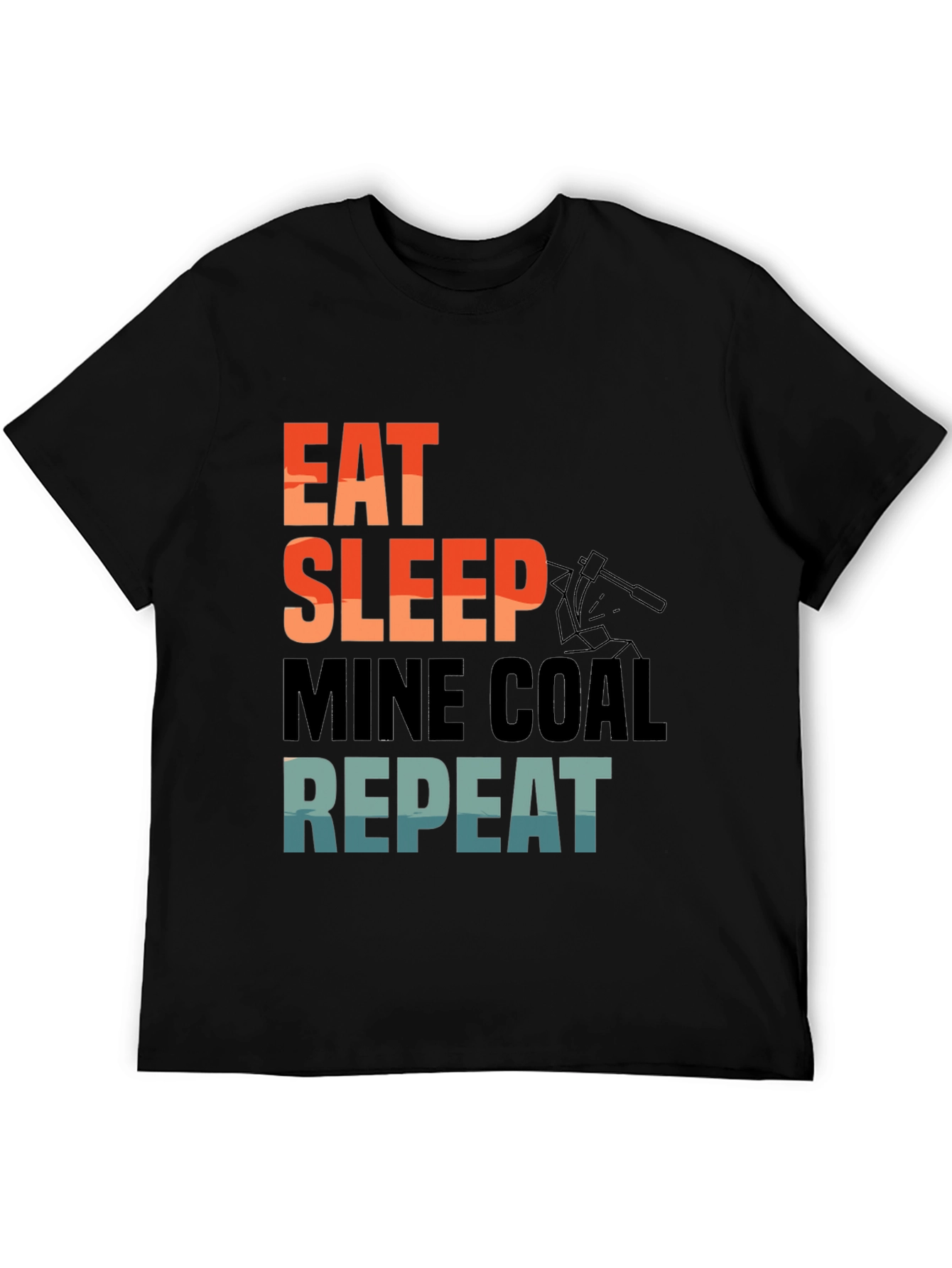 Eat Sleep Mine Coal Repeat T-Shirt