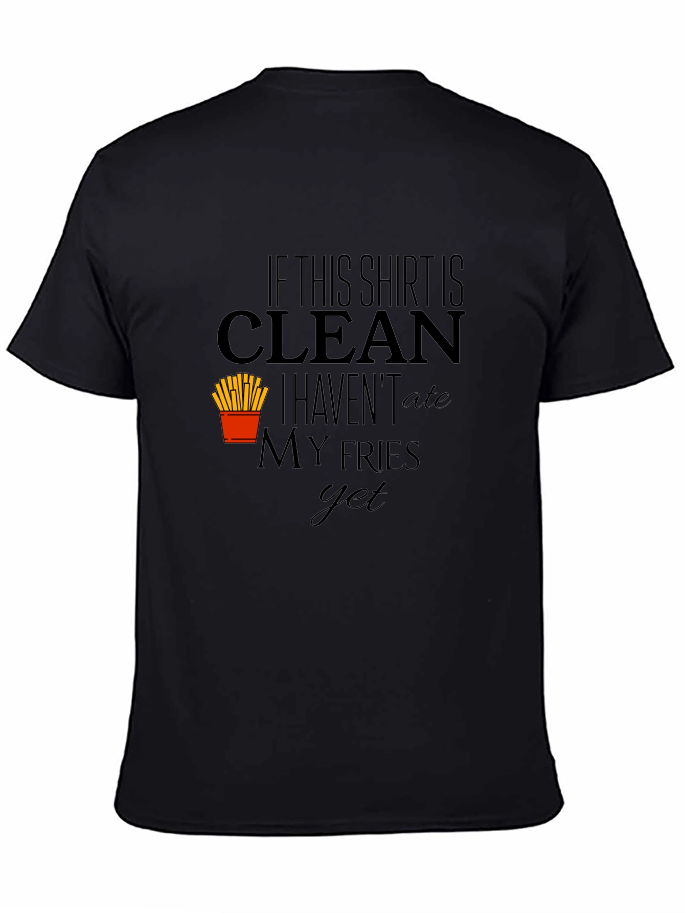 Clean Fries T-Shirt