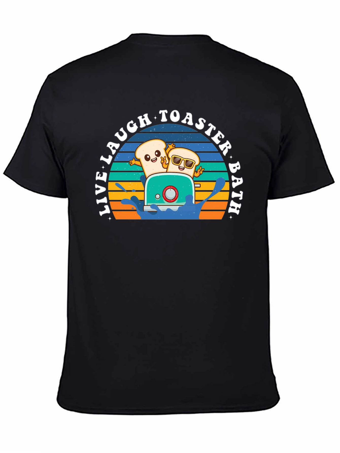 Live Laugh Toaster Bath T-Shirt