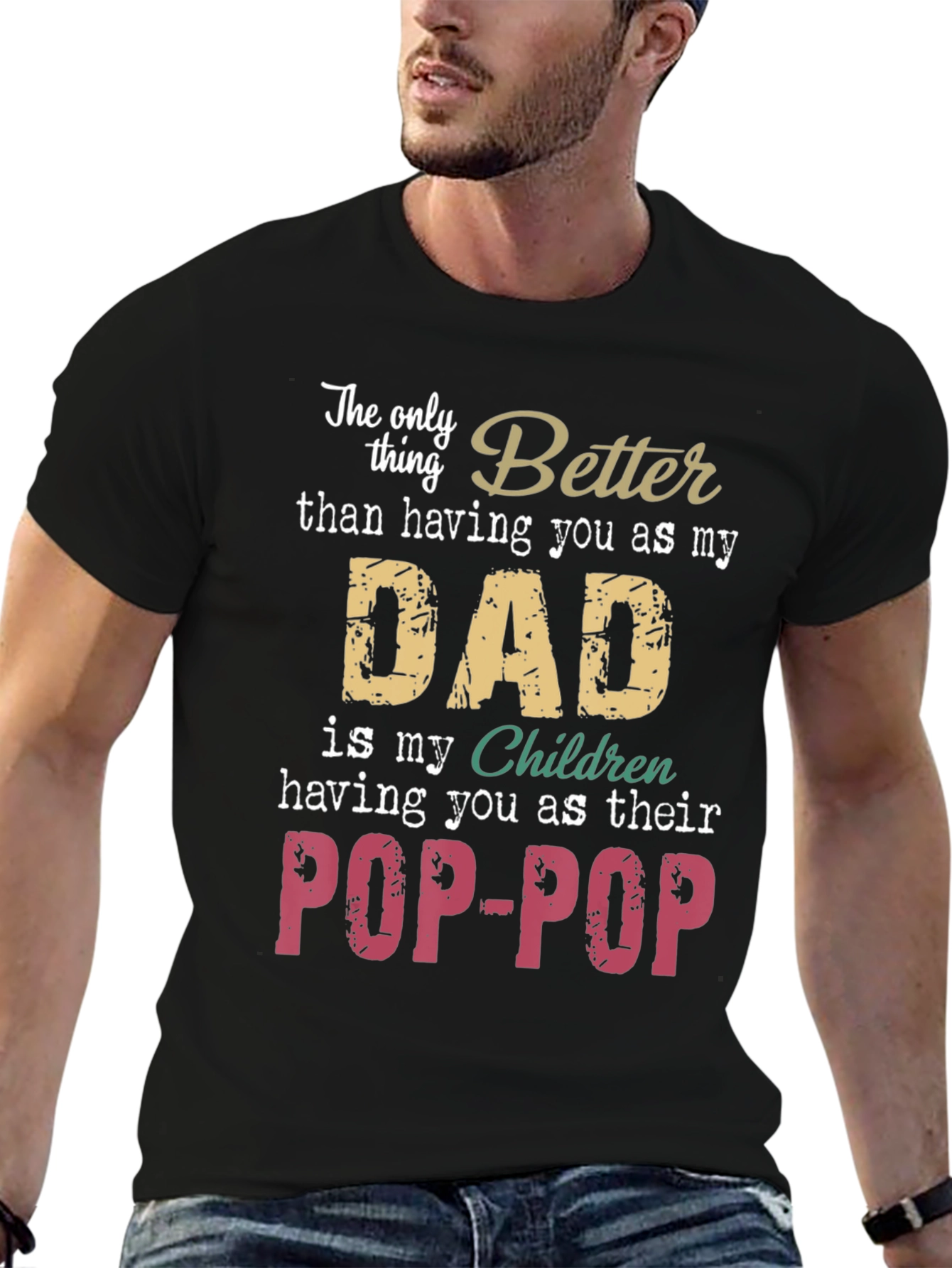 Best Dad Ever T-Shirt - Pop-Pop Gift