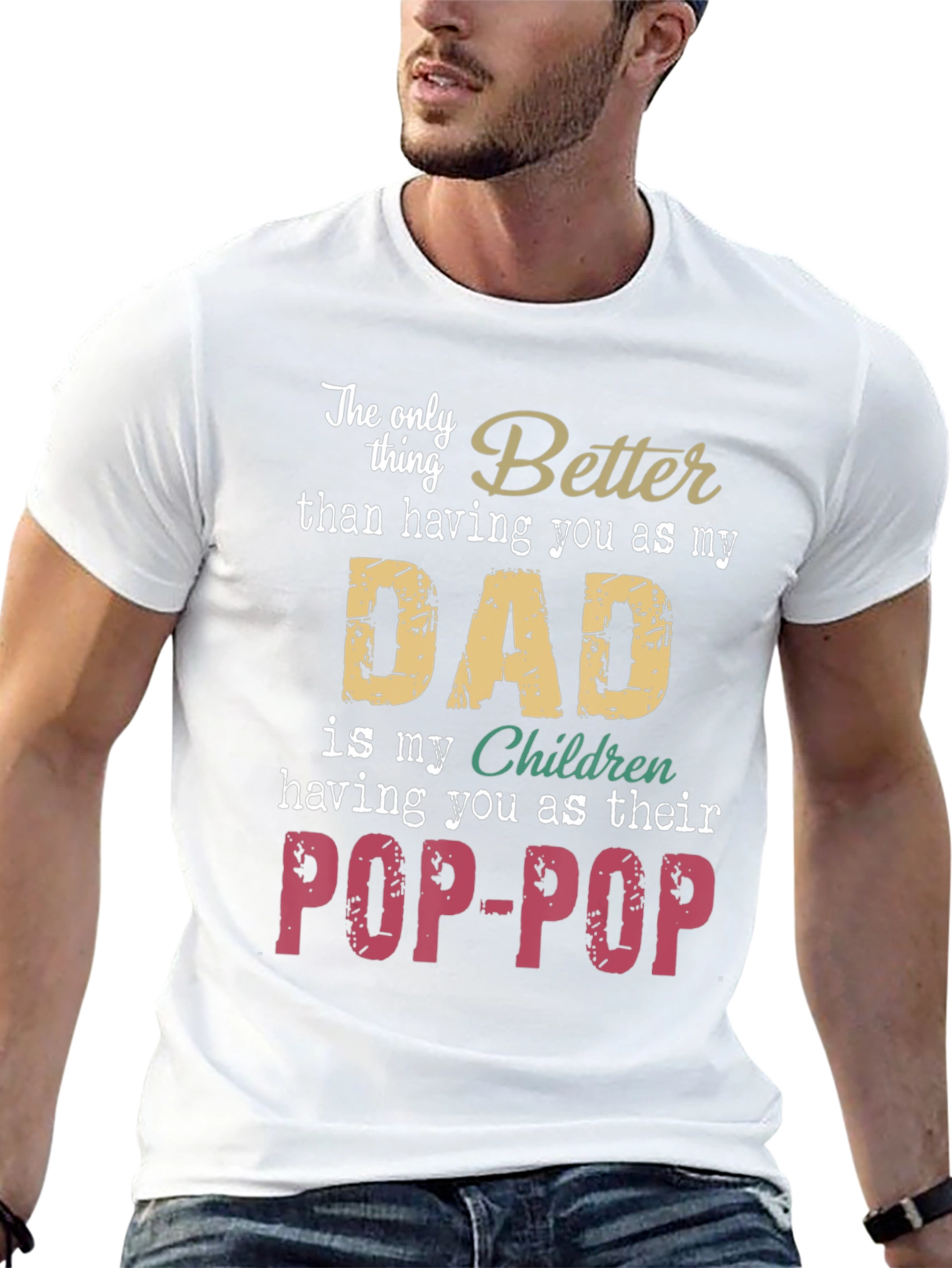 Best Dad Ever T-Shirt - Pop-Pop Gift