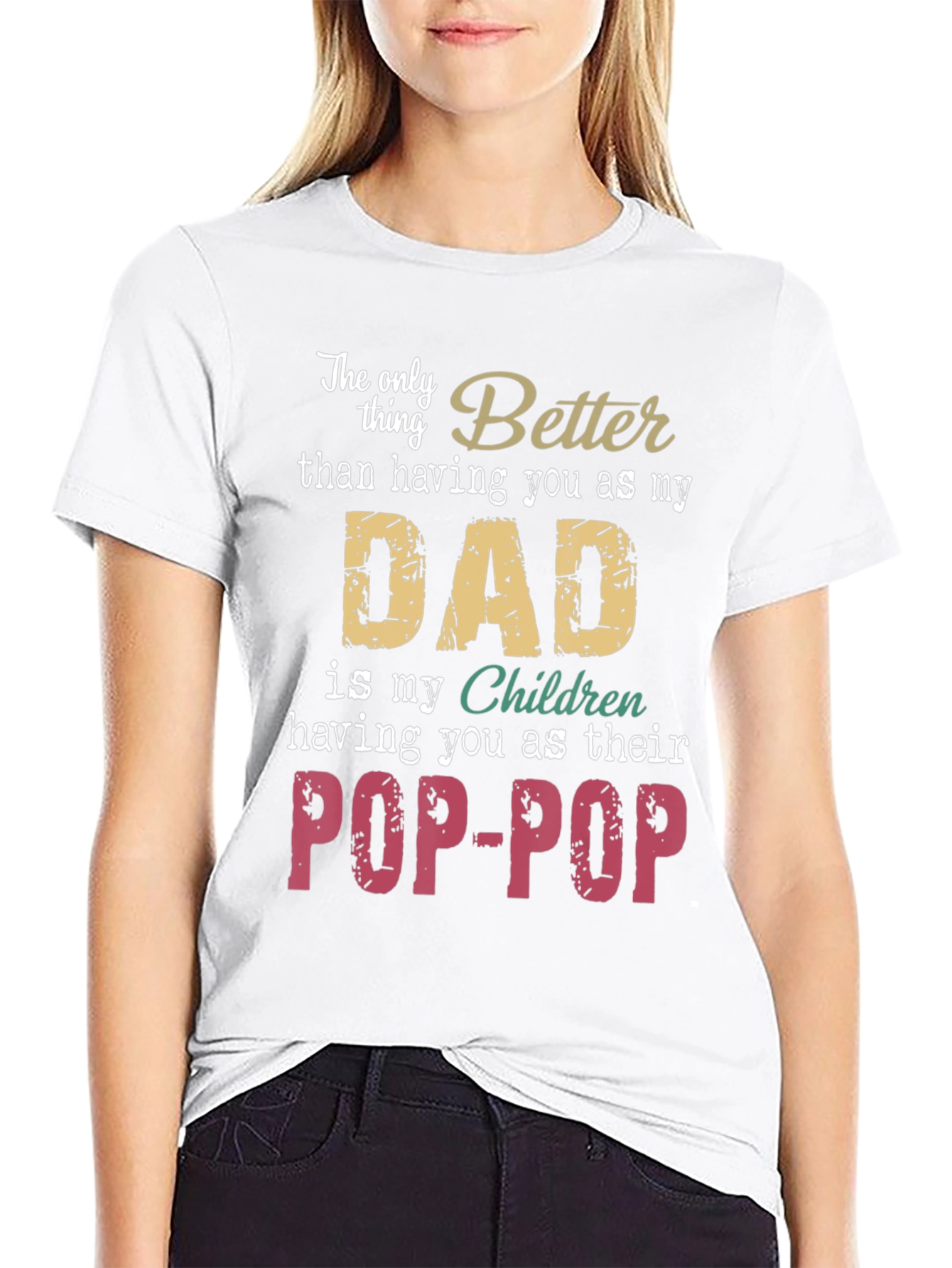 Best Dad Ever T-Shirt - Pop-Pop Gift