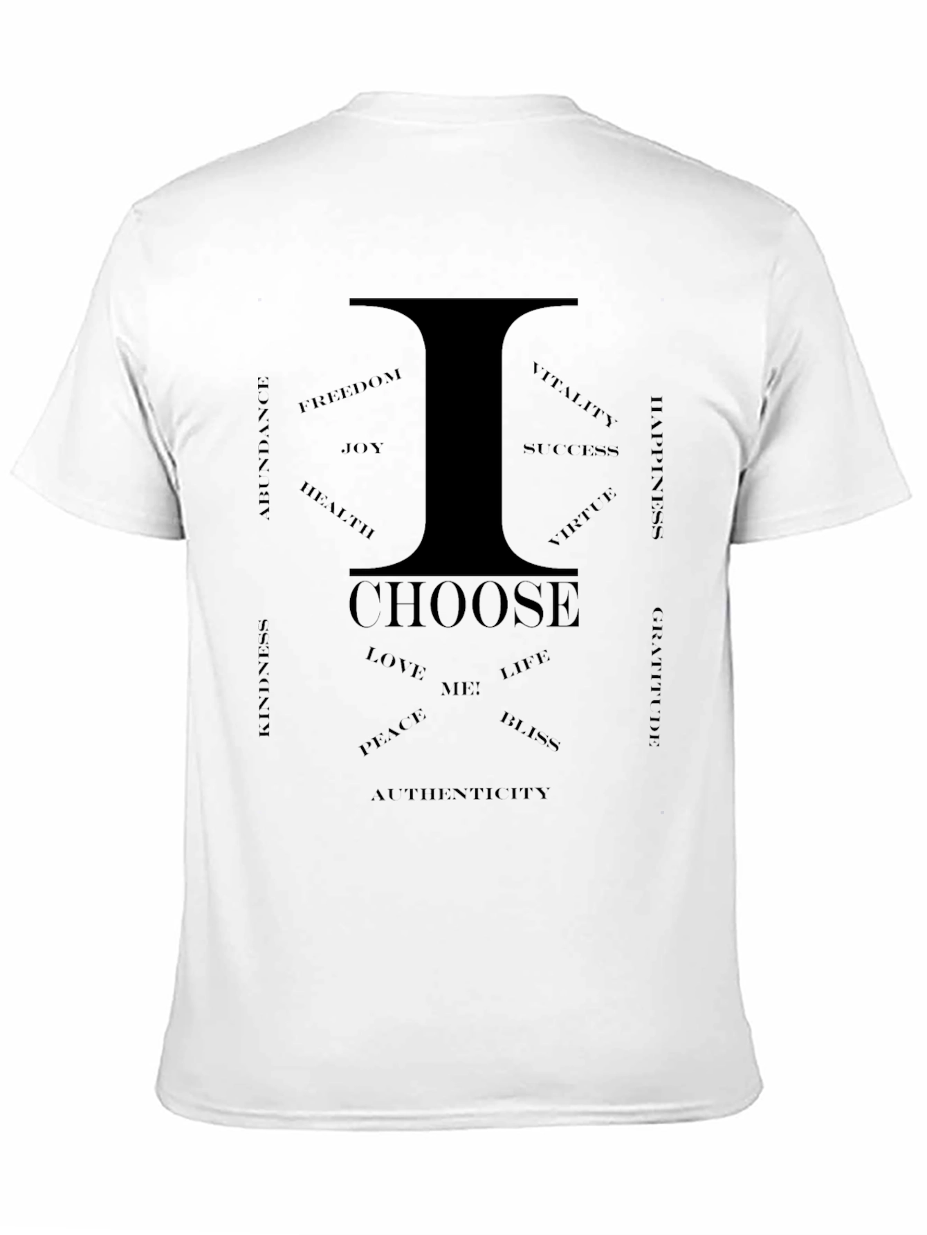 I Choose Black T-Shirt - Motivational Design