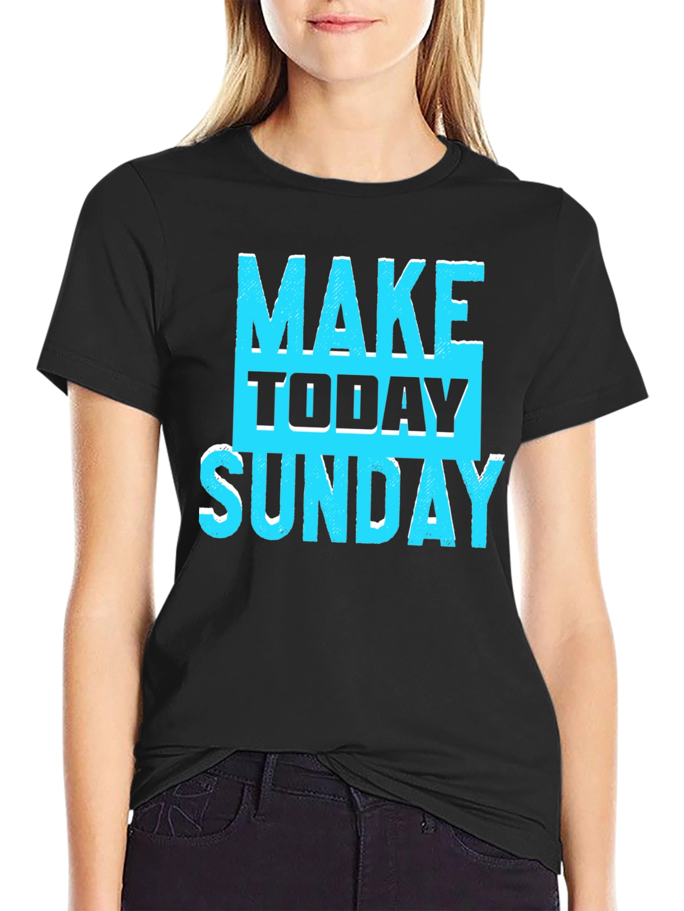 Make Today Sunday Graphic Tee - Cool Casual T-Shirt