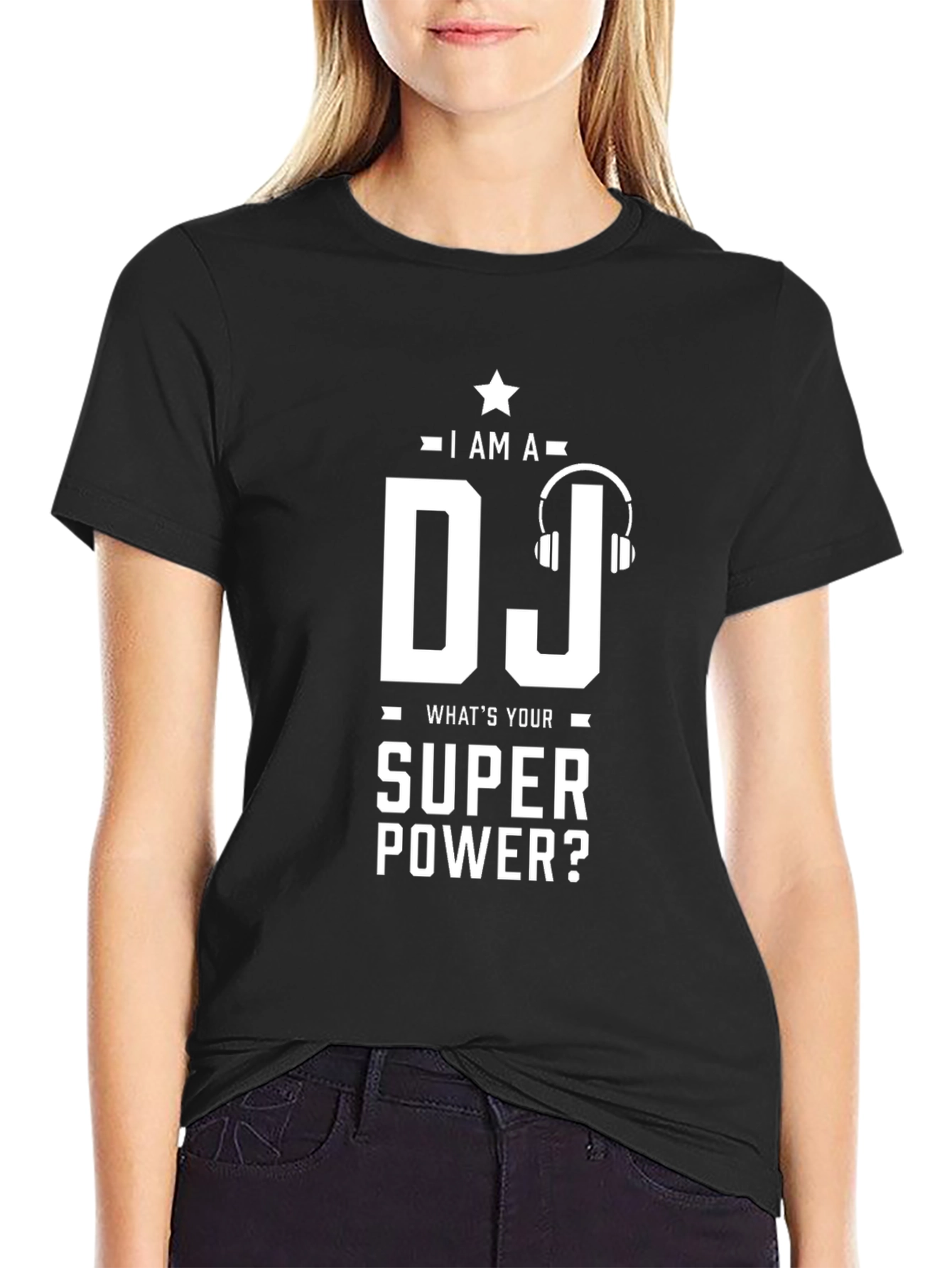 I am a DJ - Whats Your Superpower T-Shirt