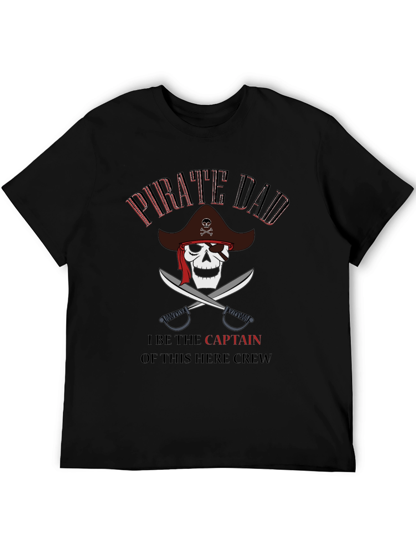 Pirate Dad T-Shirt - Captain of This Crew!