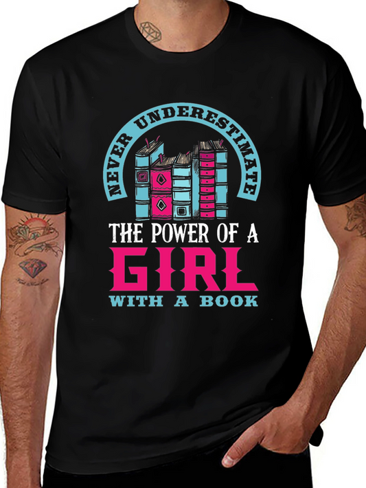 Never Underestimate a Girl with a Book T-Shirt