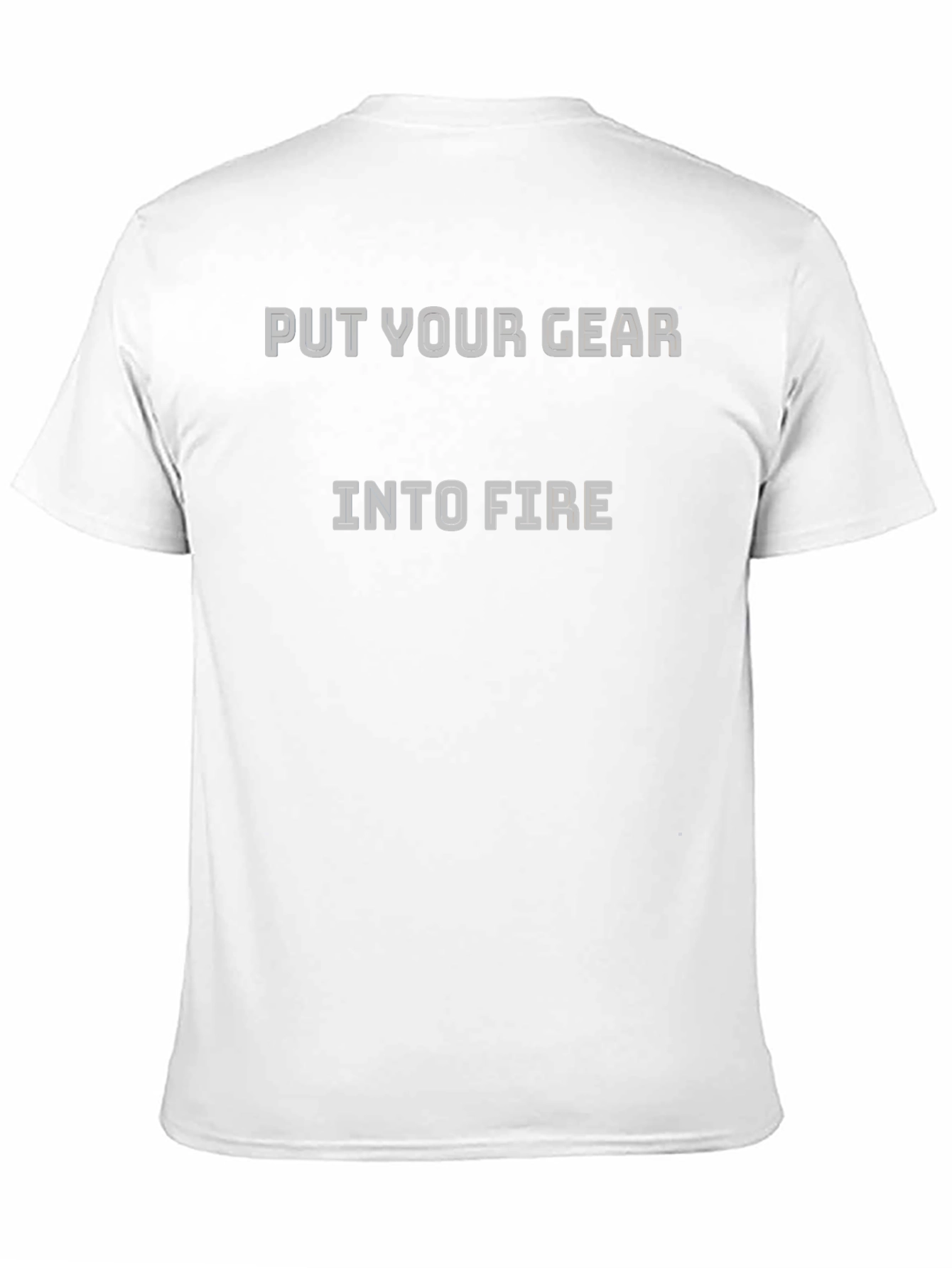 Put Your Gear Into Fire T-Shirt