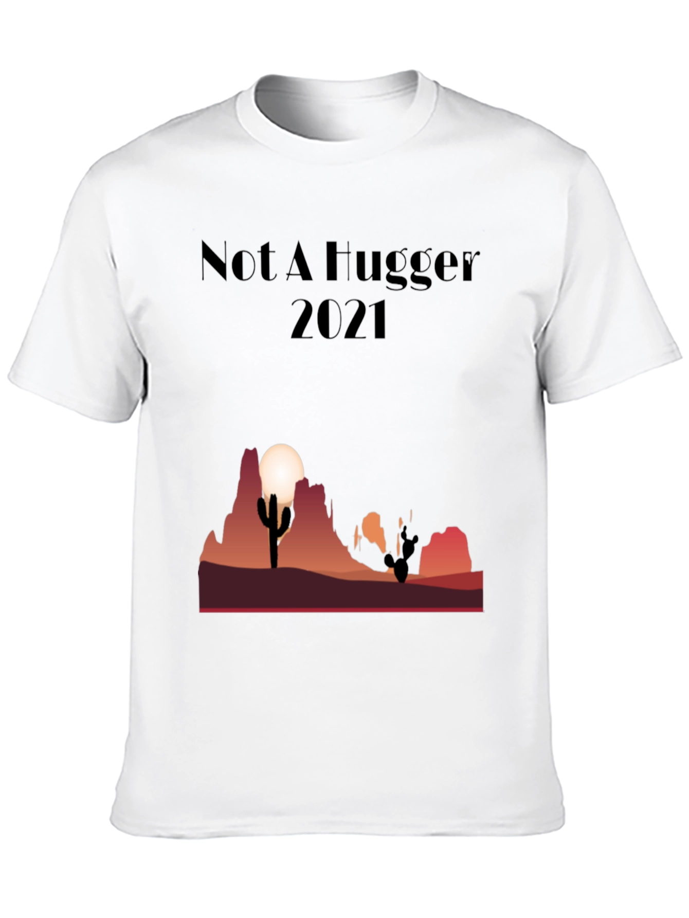Not A Hugger Cactus Desert Graphic Tee