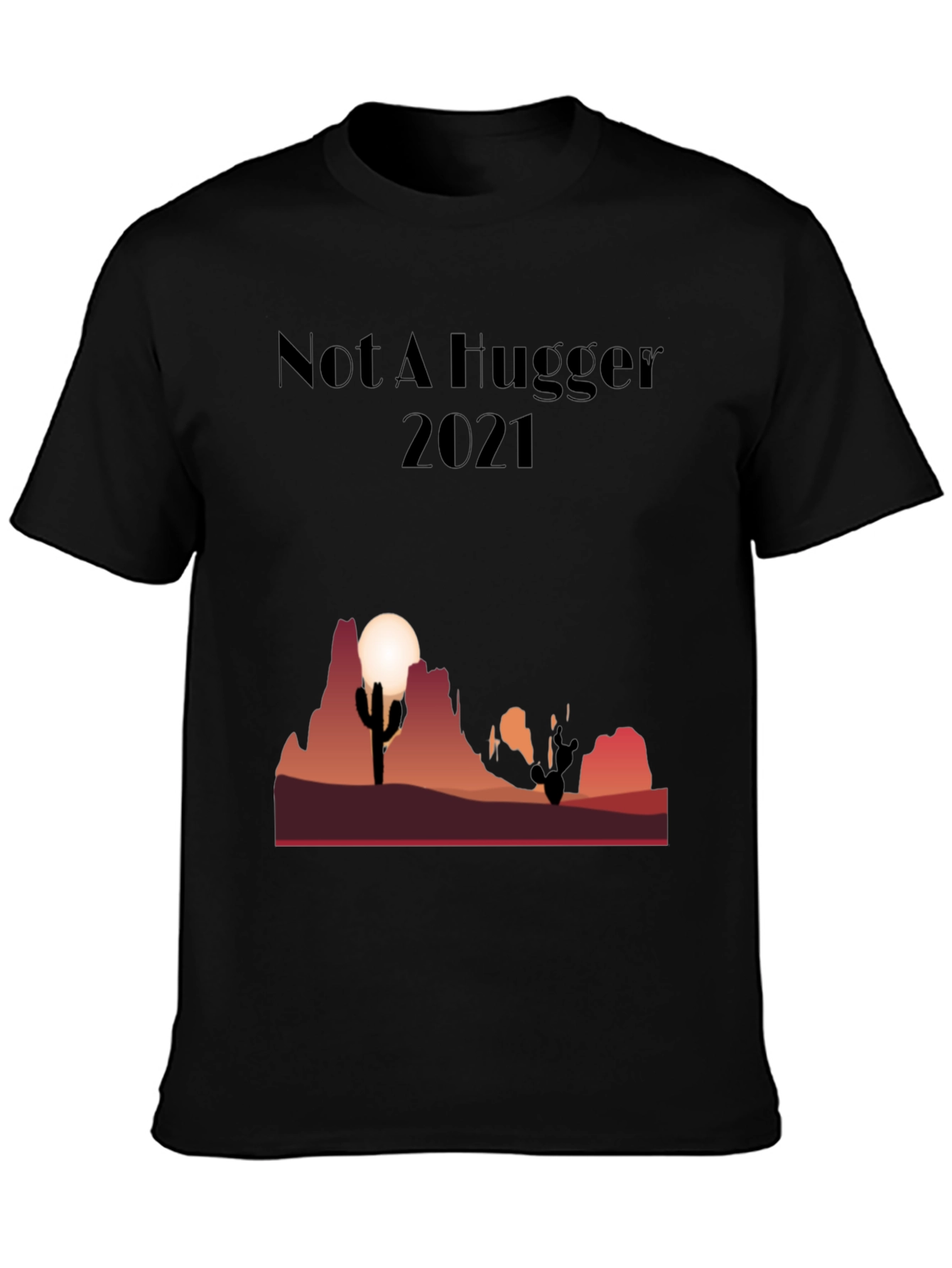 Not A Hugger Cactus Desert Graphic Tee