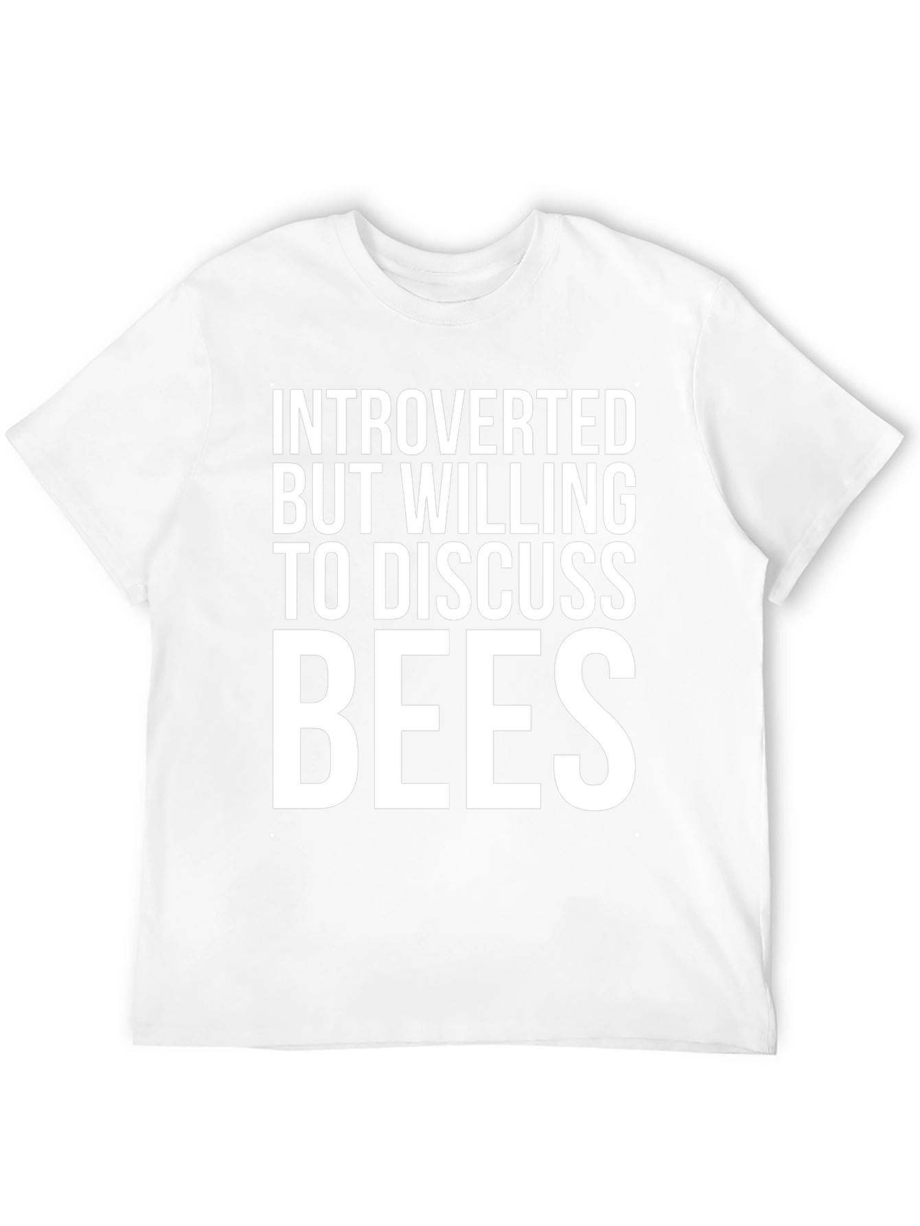 Introverted But Willing To Discuss Bees T-Shirt