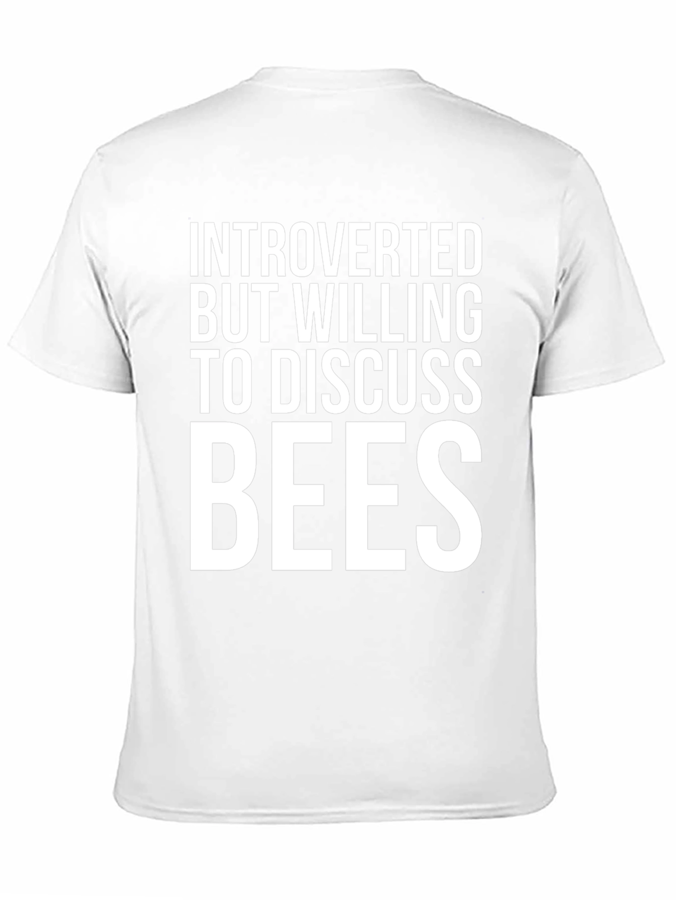 Introverted But Willing To Discuss Bees T-Shirt