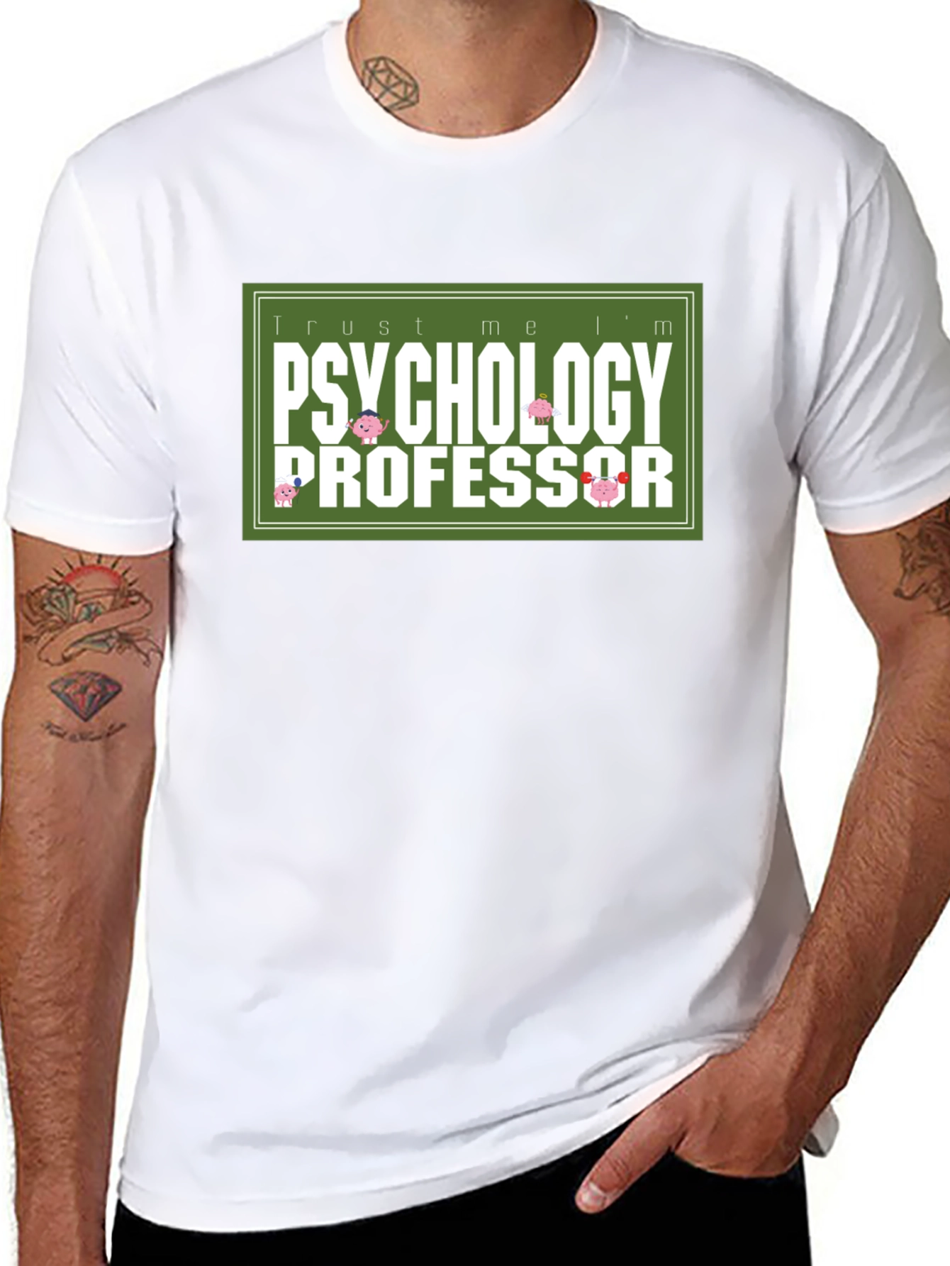 Trust Me Im a Psychology Professor T-Shirt