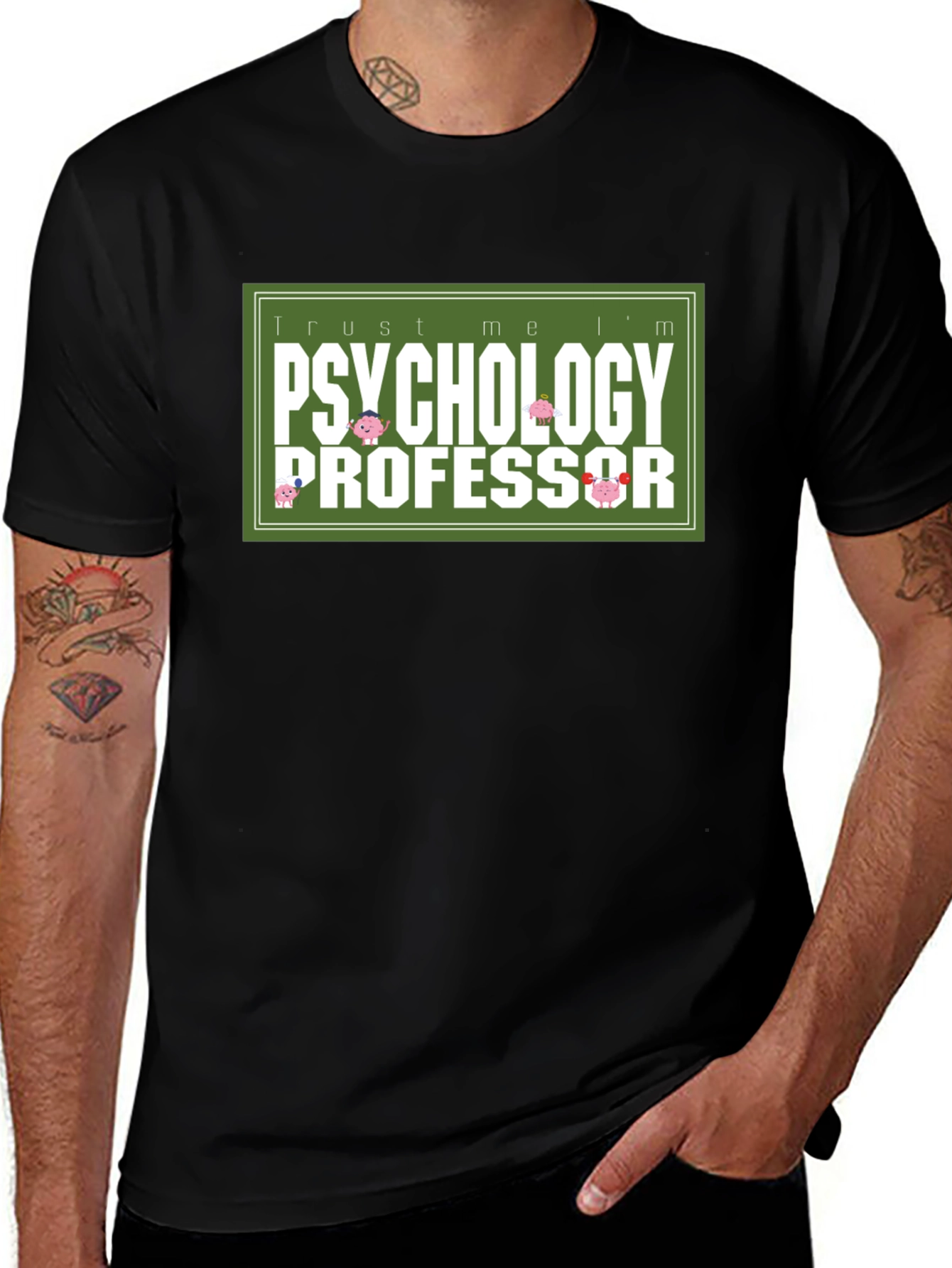 Trust Me Im a Psychology Professor T-Shirt