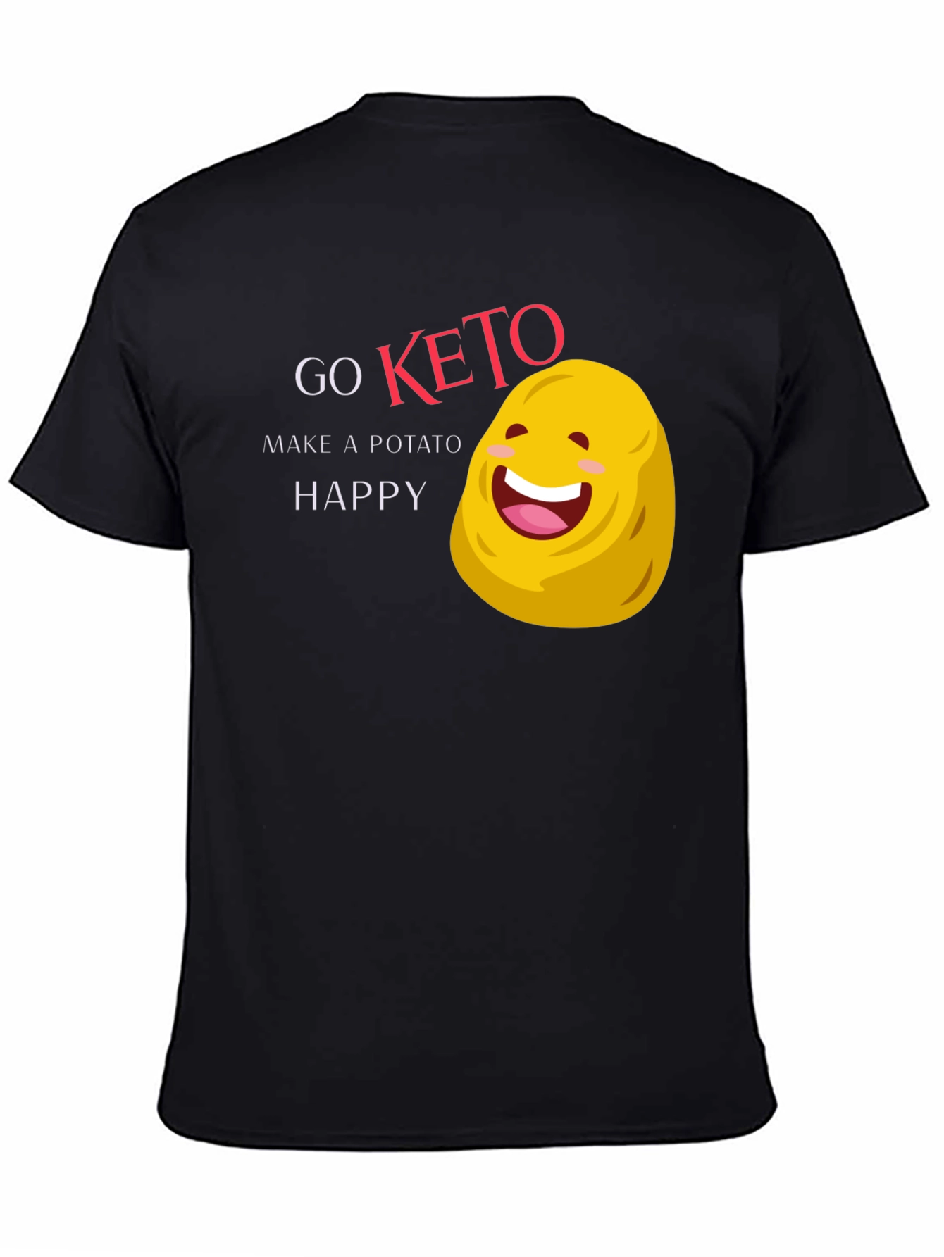 Go Keto Make a Potato Happy T-Shirt