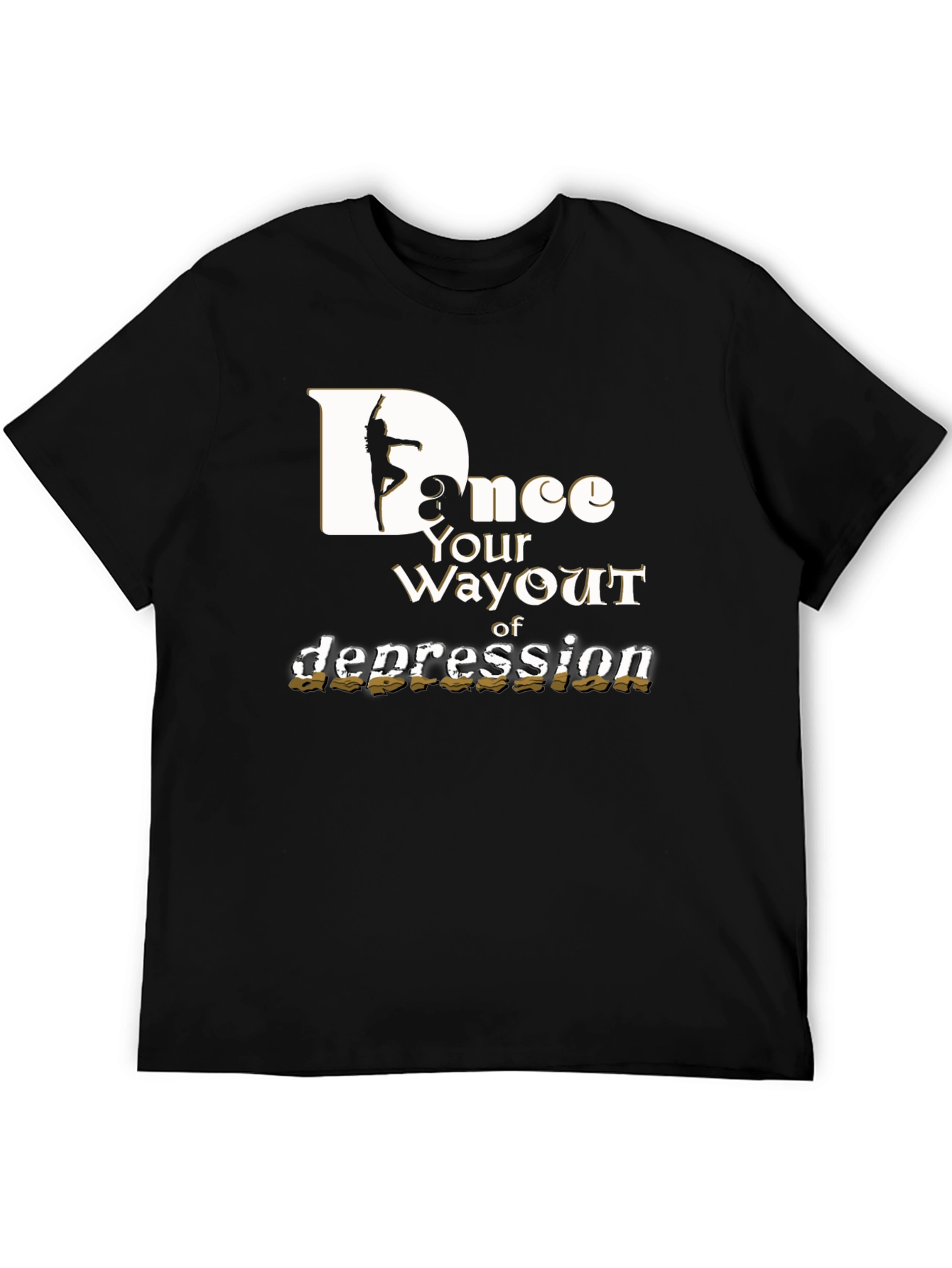 Dance Your Way Out of Depression T-Shirt