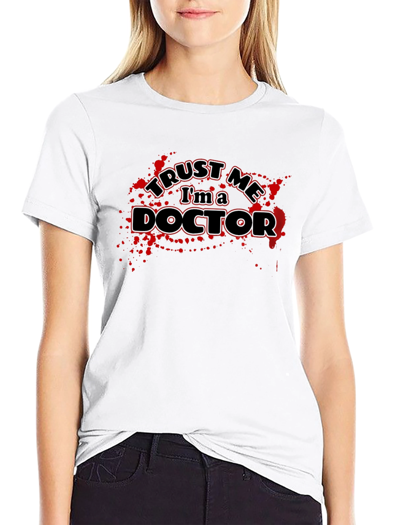 Trust Me Im a Doctor T-Shirt