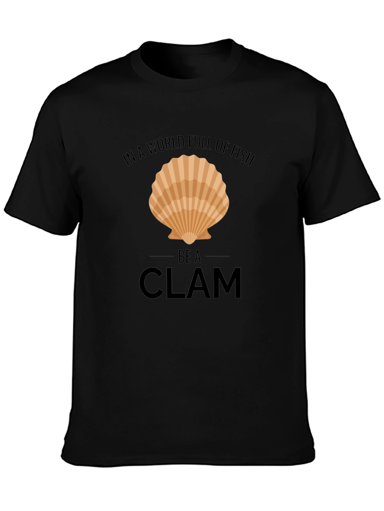 Be a Clam T-Shirt - Funny Graphic Tee