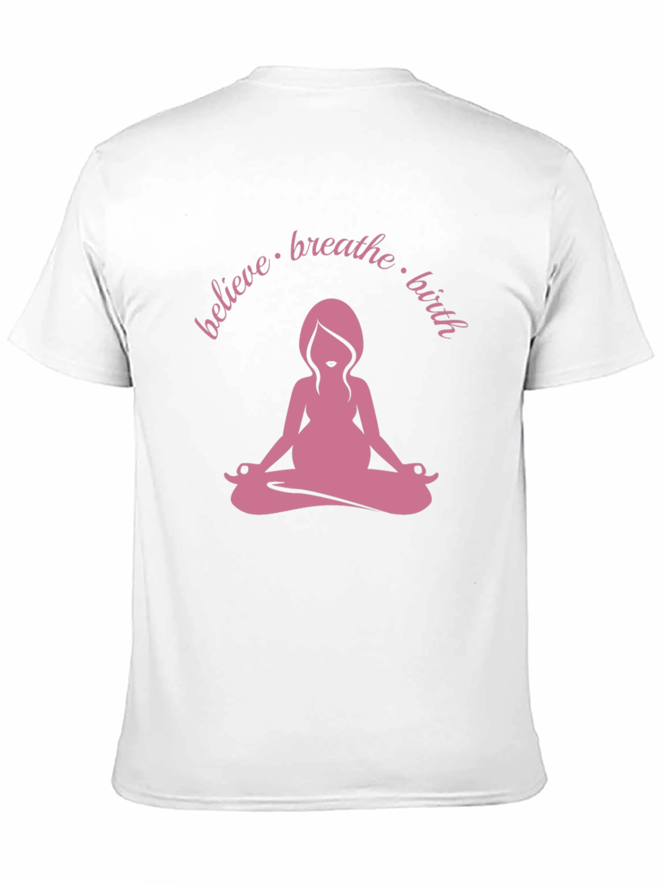 Believe Breathe Birth Yoga Tee